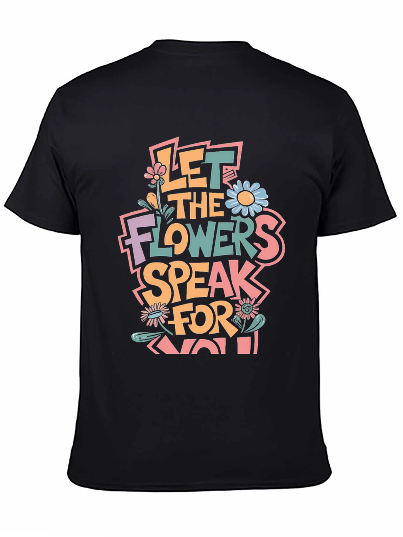 Floral Expression Tee - Let The Flowers Speak!