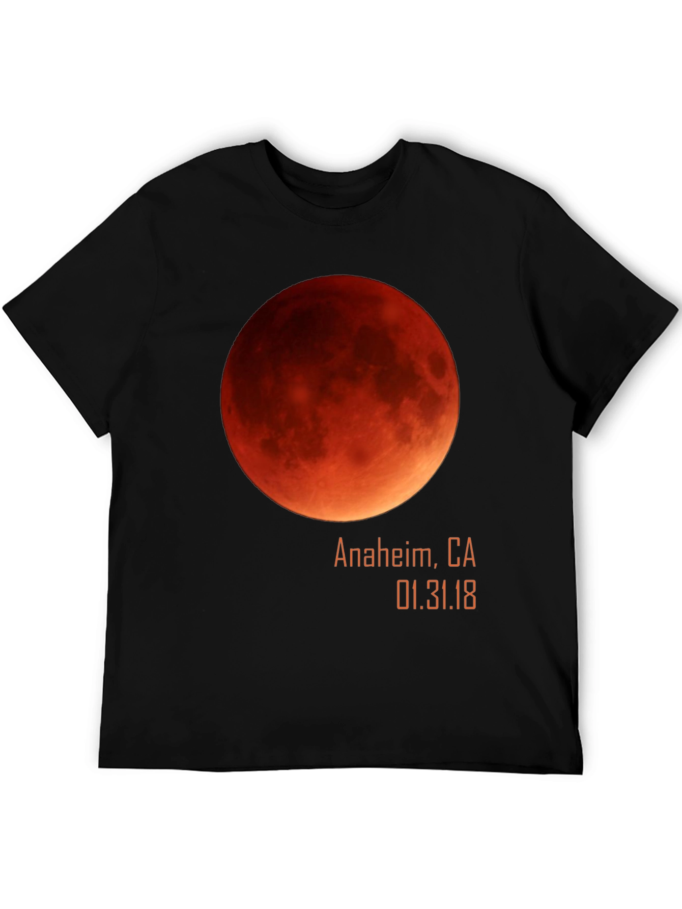Blood Moon Eclipse Anaheim CA 1/31/18 Black T-Shirt