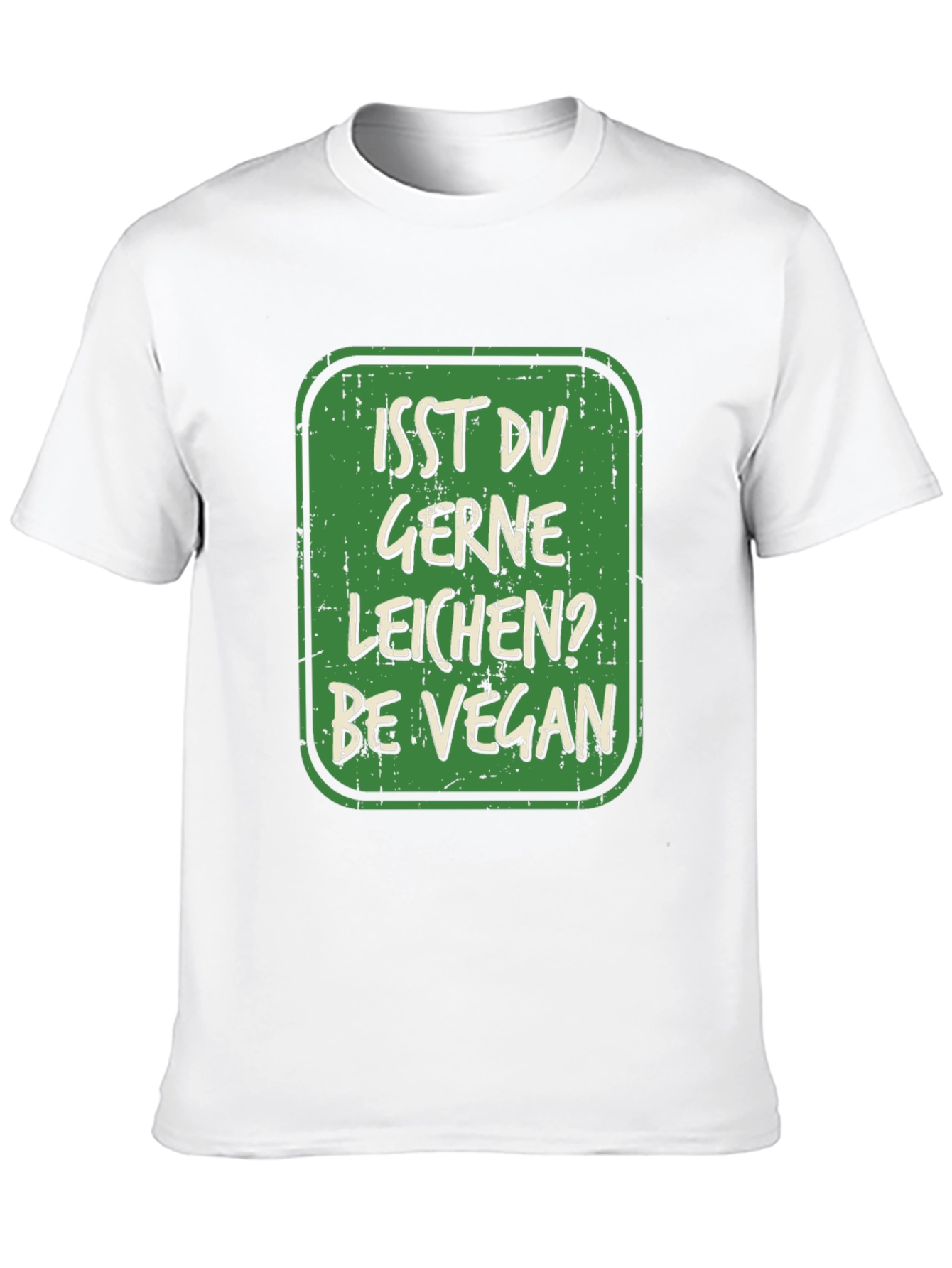 Isst Du Gerne Leichen? Be Vegan T-Shirt