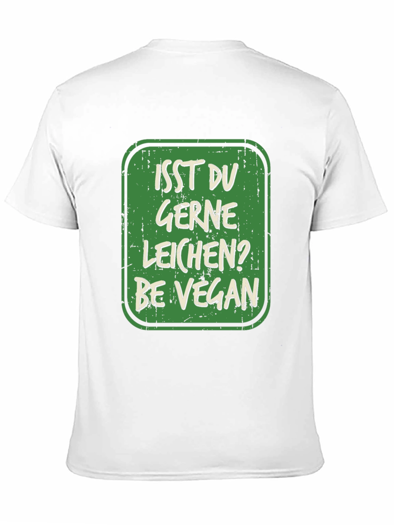 Isst Du Gerne Leichen? Be Vegan T-Shirt
