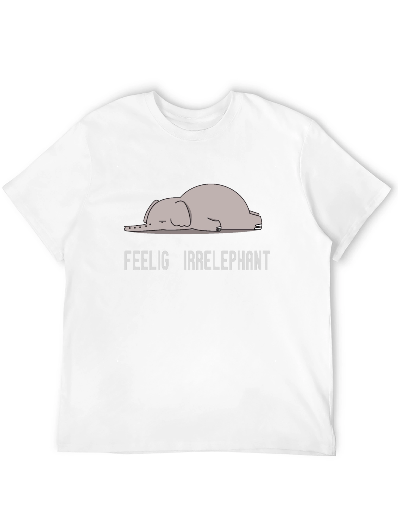 Feeling Irrelephant T-Shirt - Funny Graphic Tee