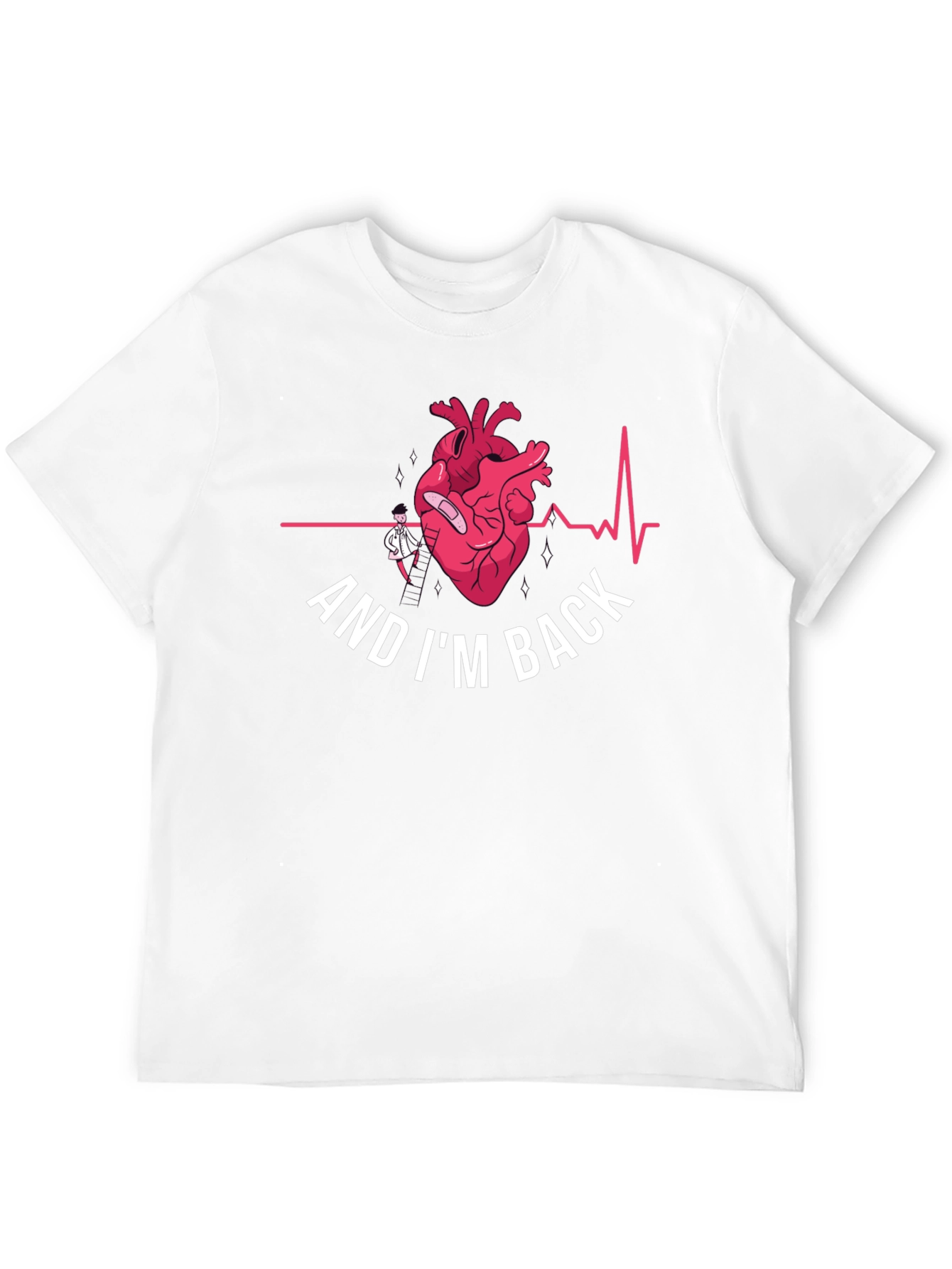 Heart Surgery Recovery T-Shirt - And Im Back