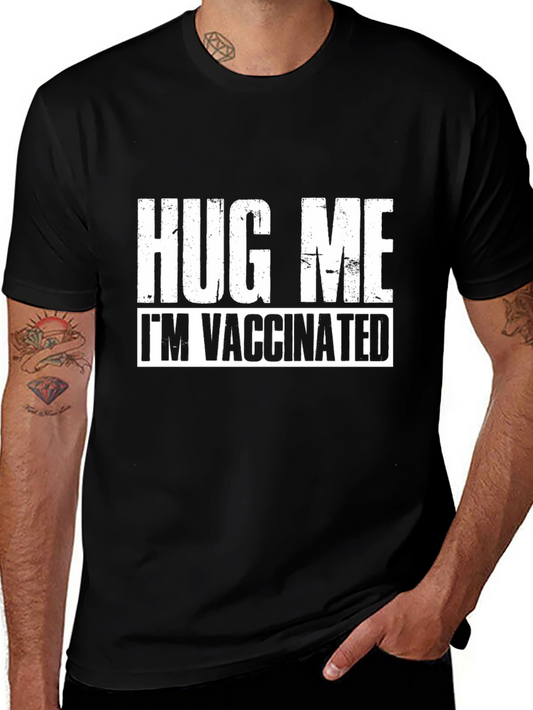 Hug Me Im Vaccinated Black Tee