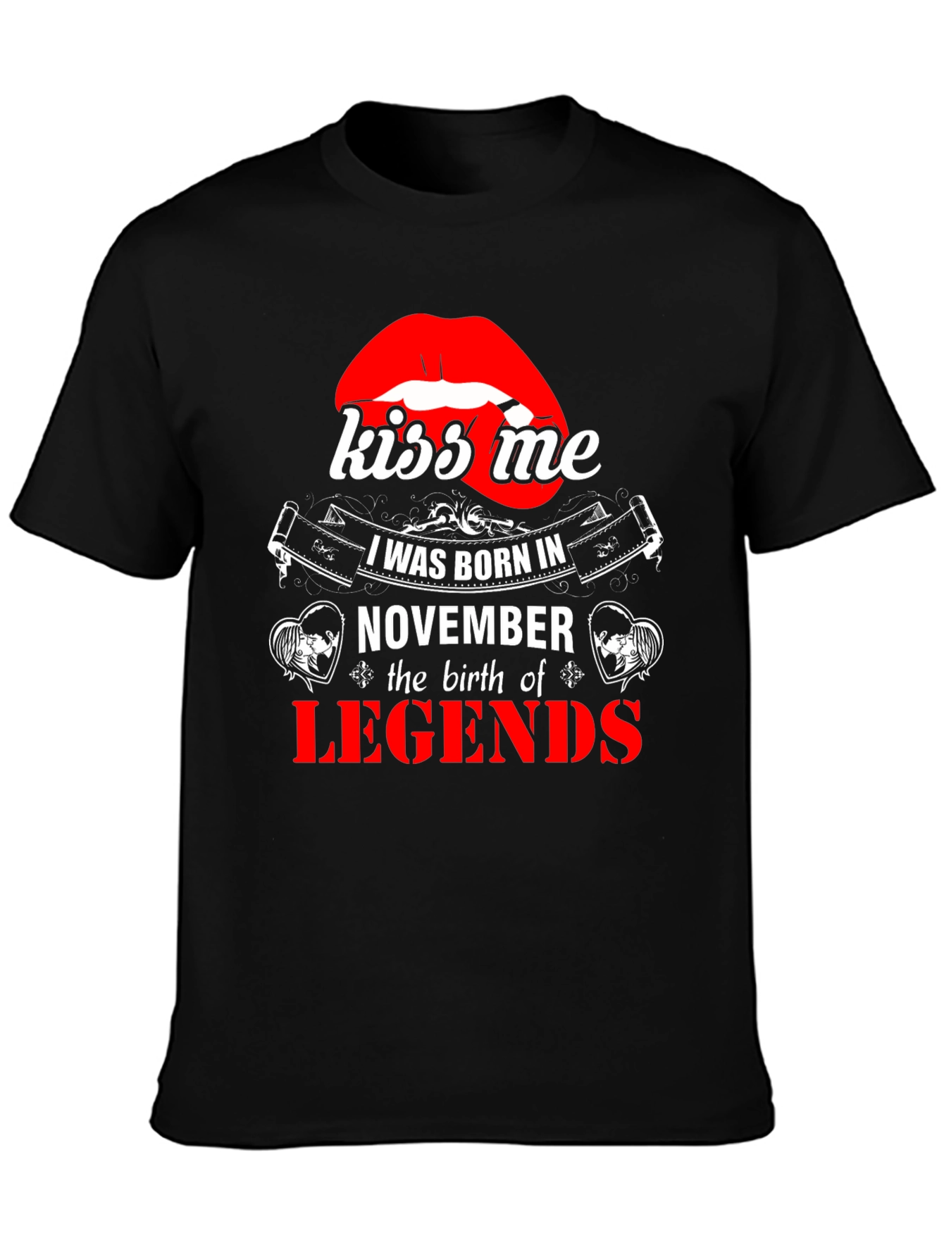 Kiss Me November Legends T-Shirt