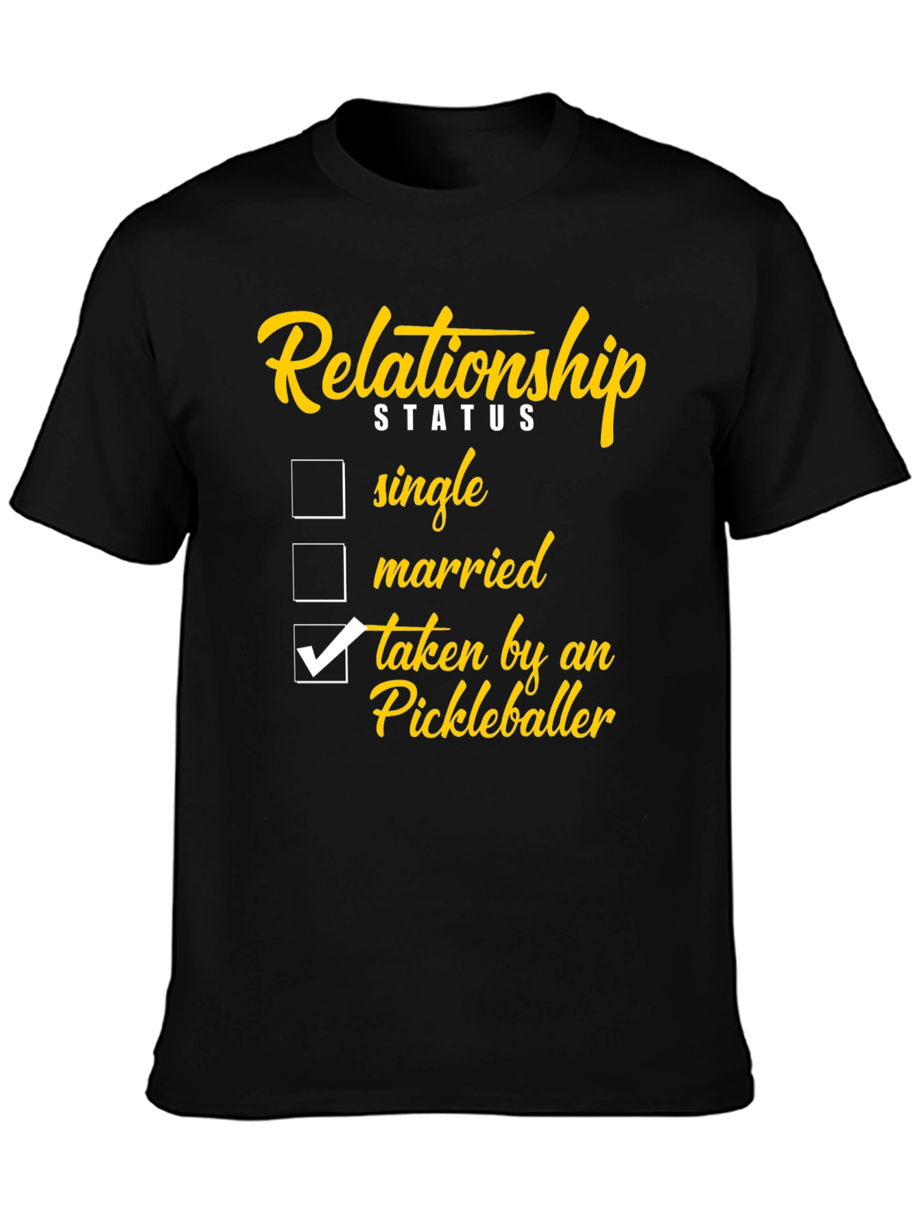 Relationship Status: Taken by a Pickleballer T-Shirt