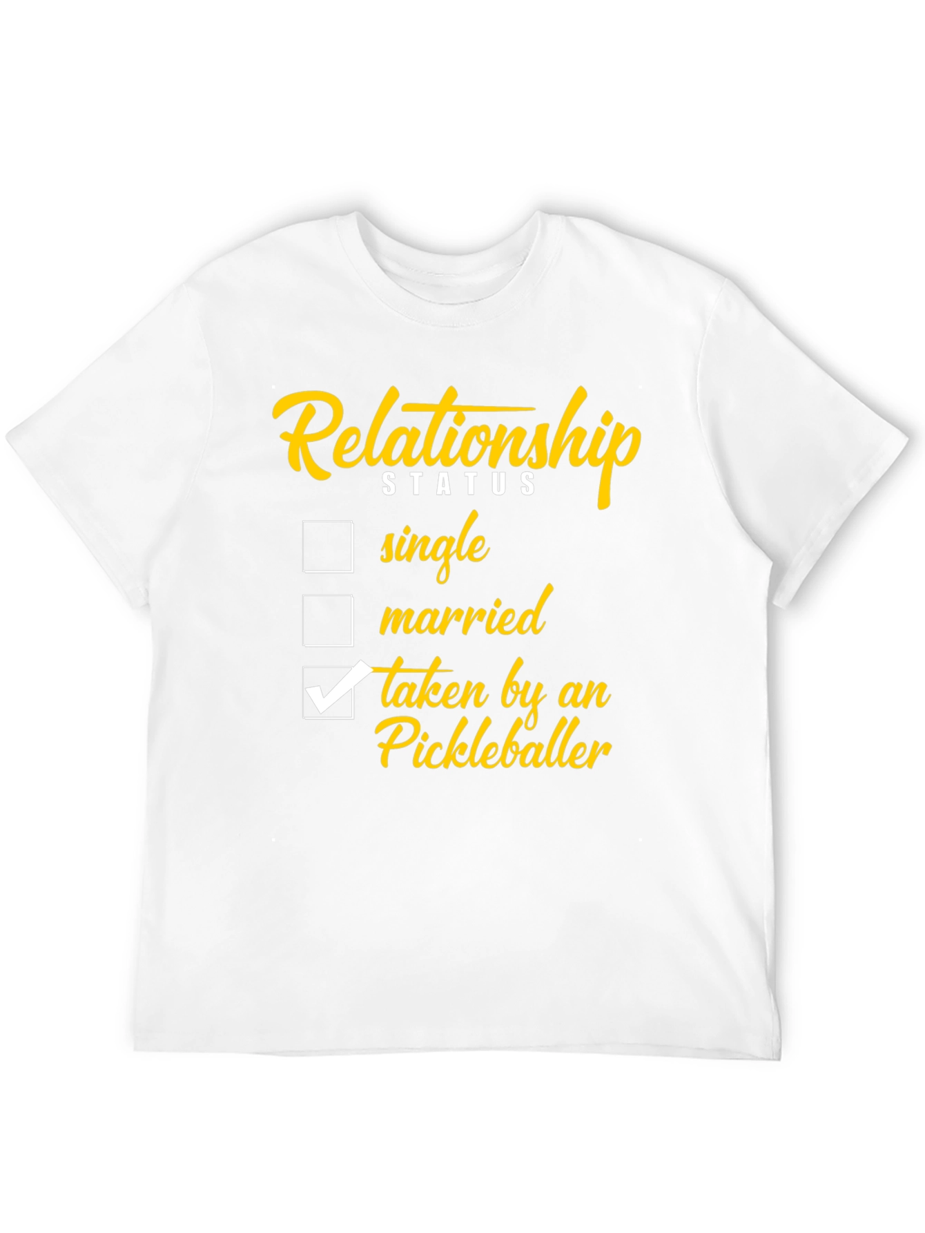 Relationship Status: Taken by a Pickleballer T-Shirt