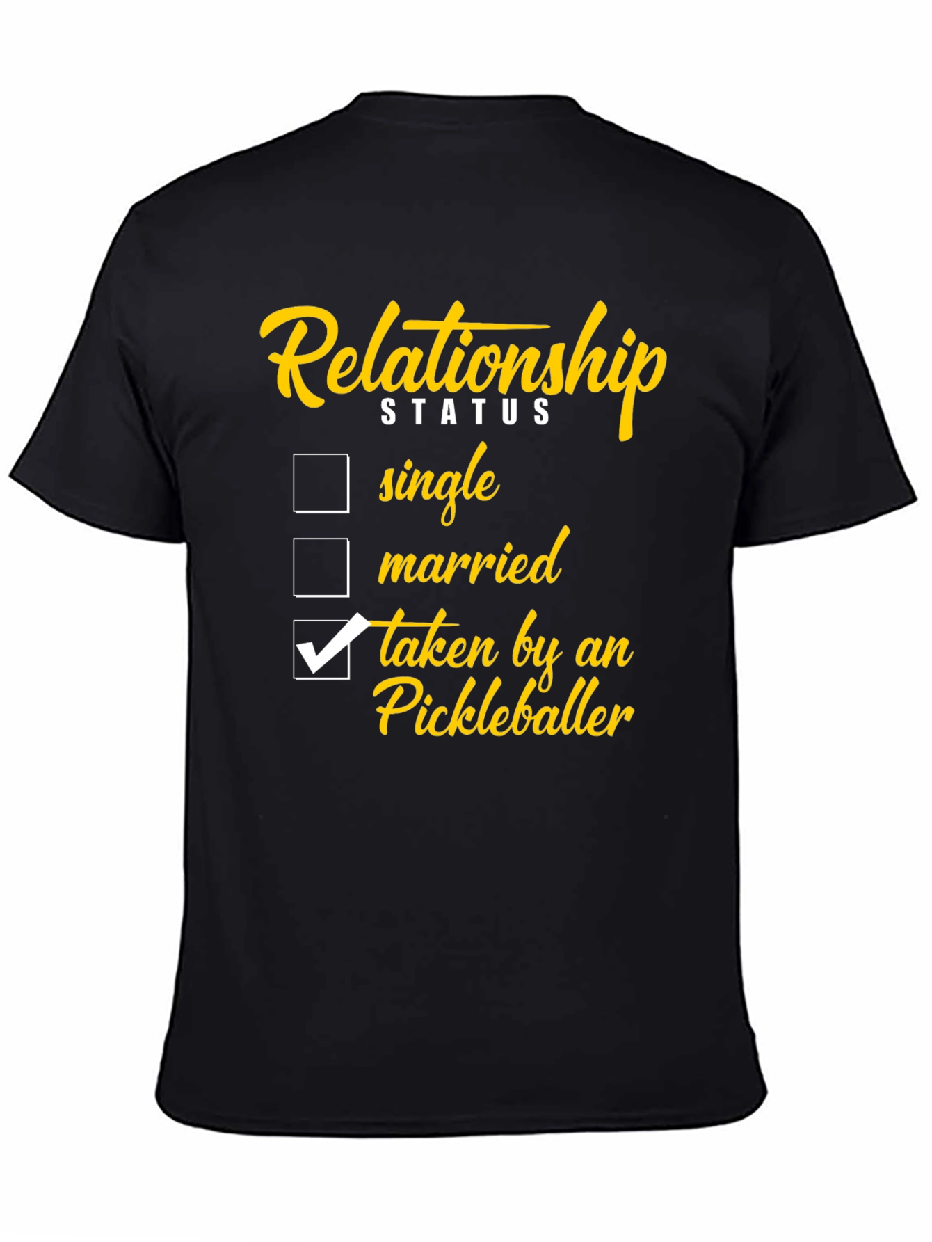 Relationship Status: Taken by a Pickleballer T-Shirt