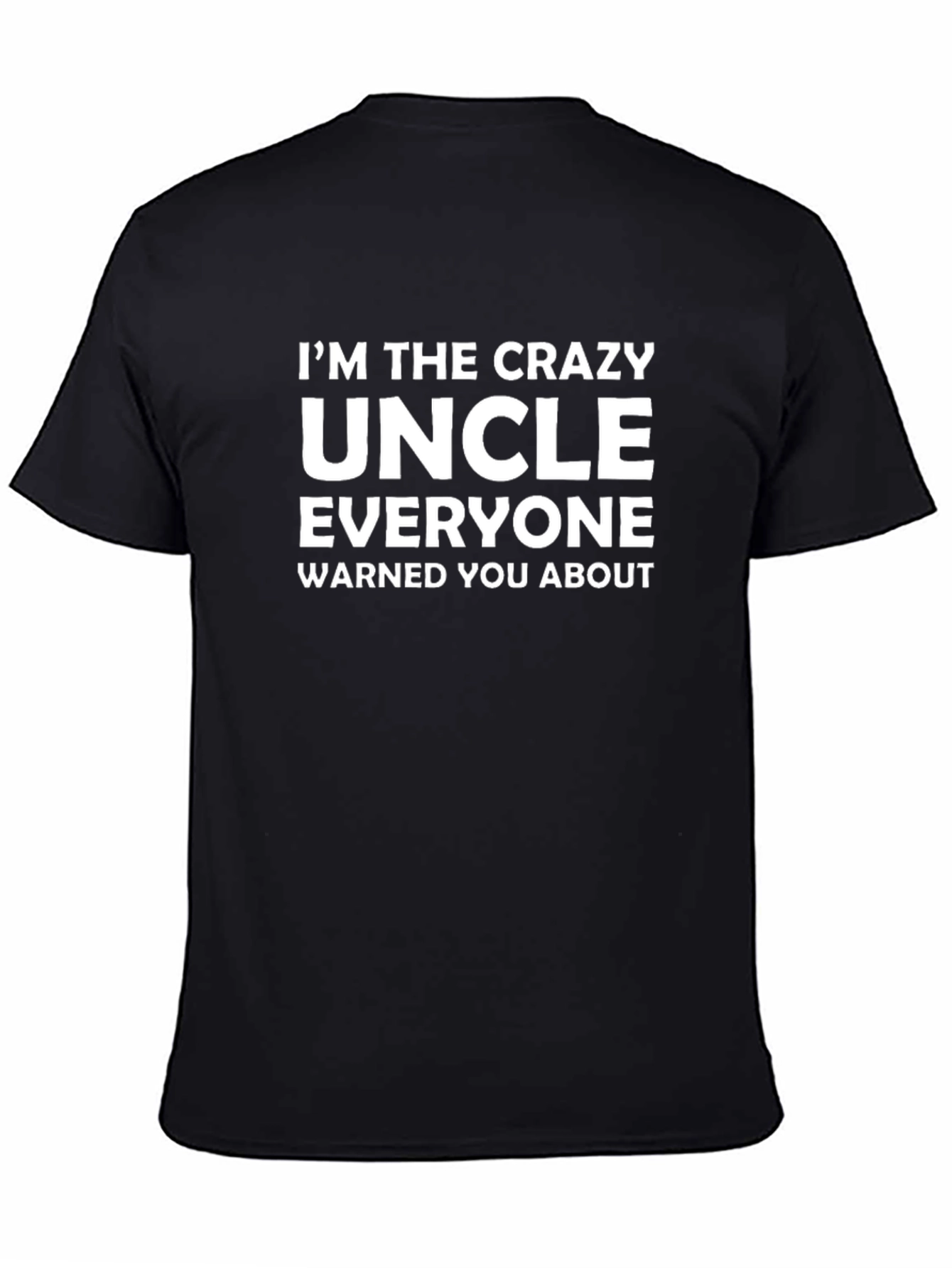 Crazy Uncle T-Shirt - Fun Novelty Tee