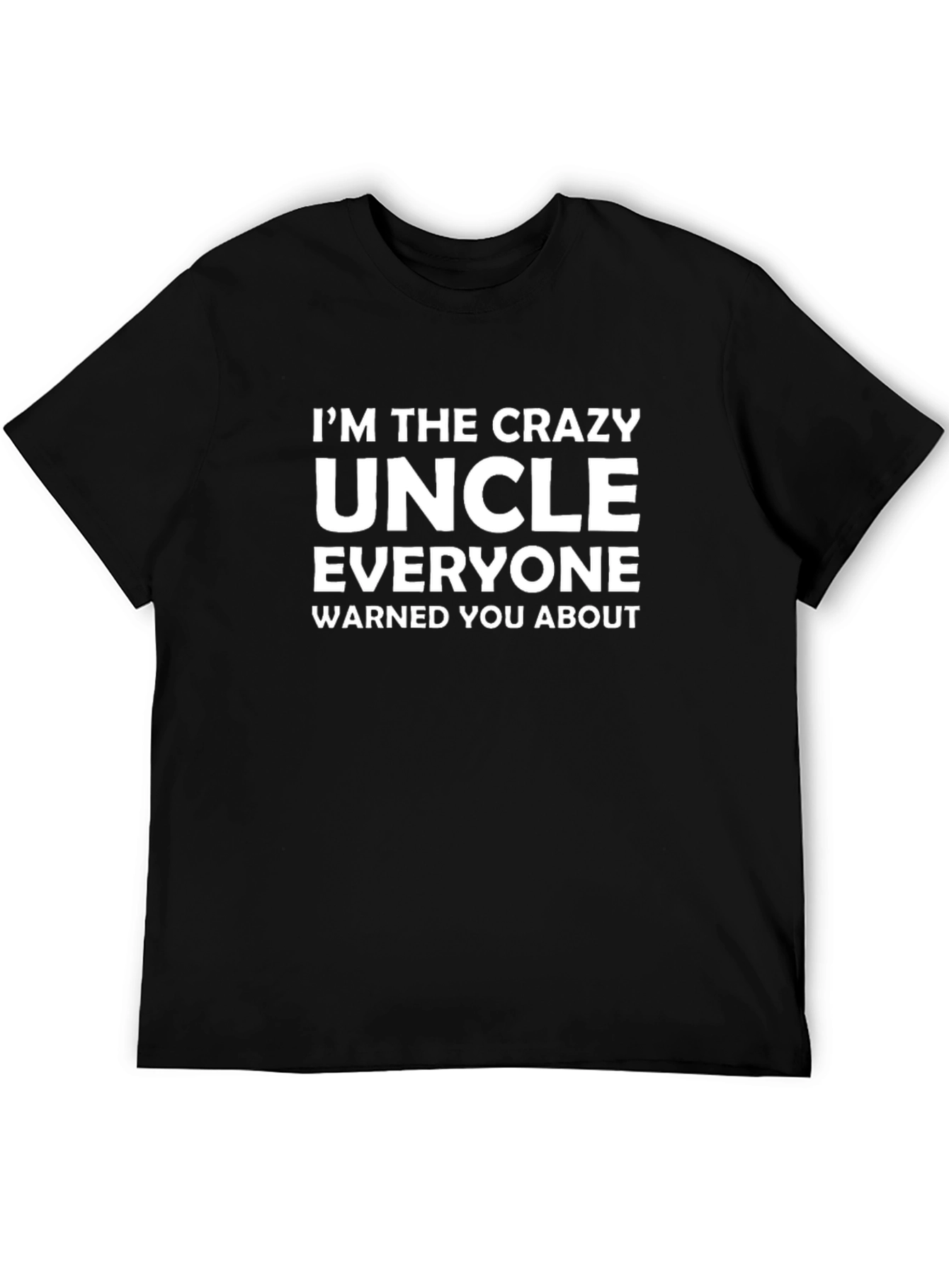 Crazy Uncle T-Shirt - Fun Novelty Tee