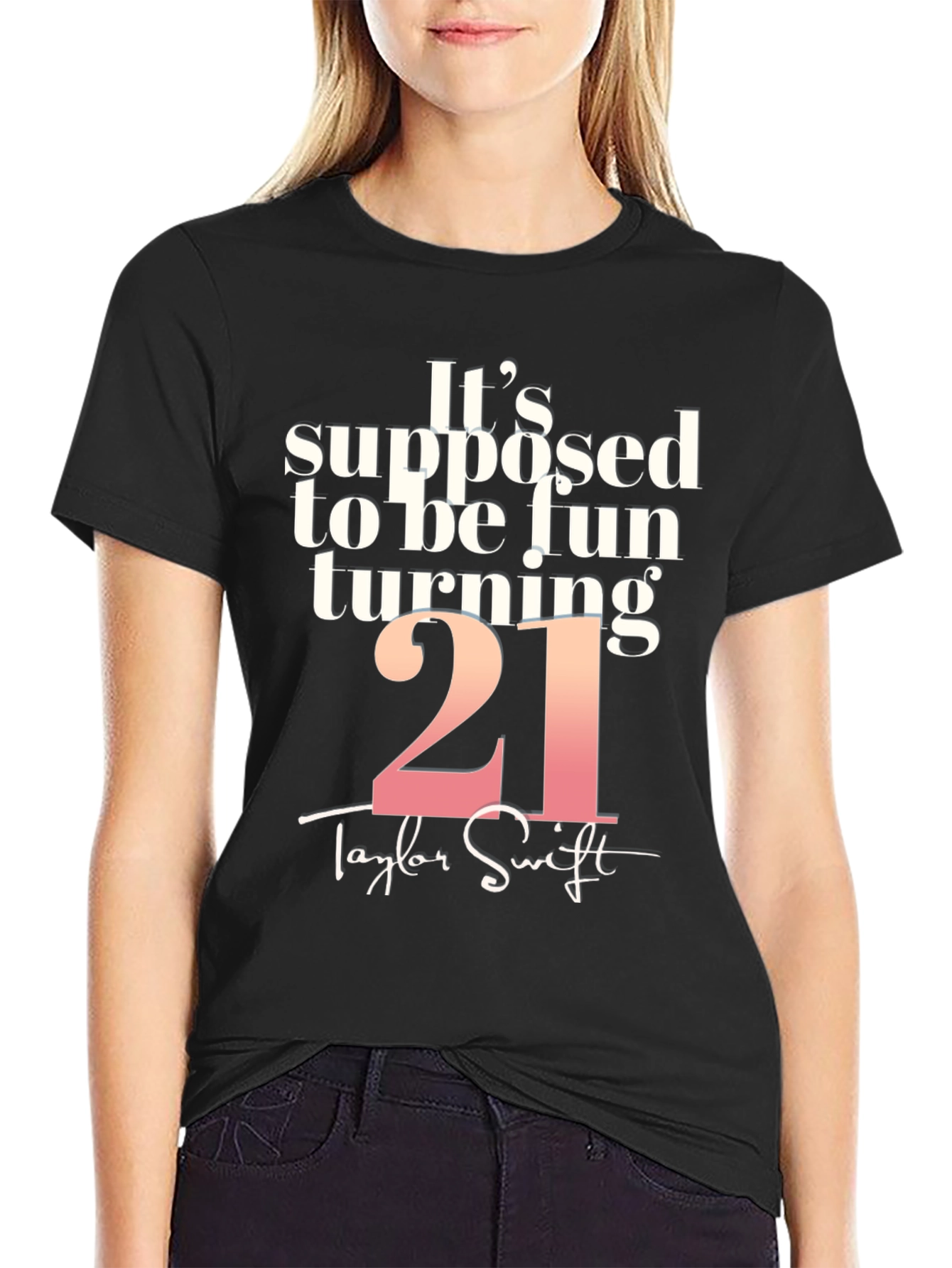 Its Supposed to be Fun Turning 21 T-Shirt