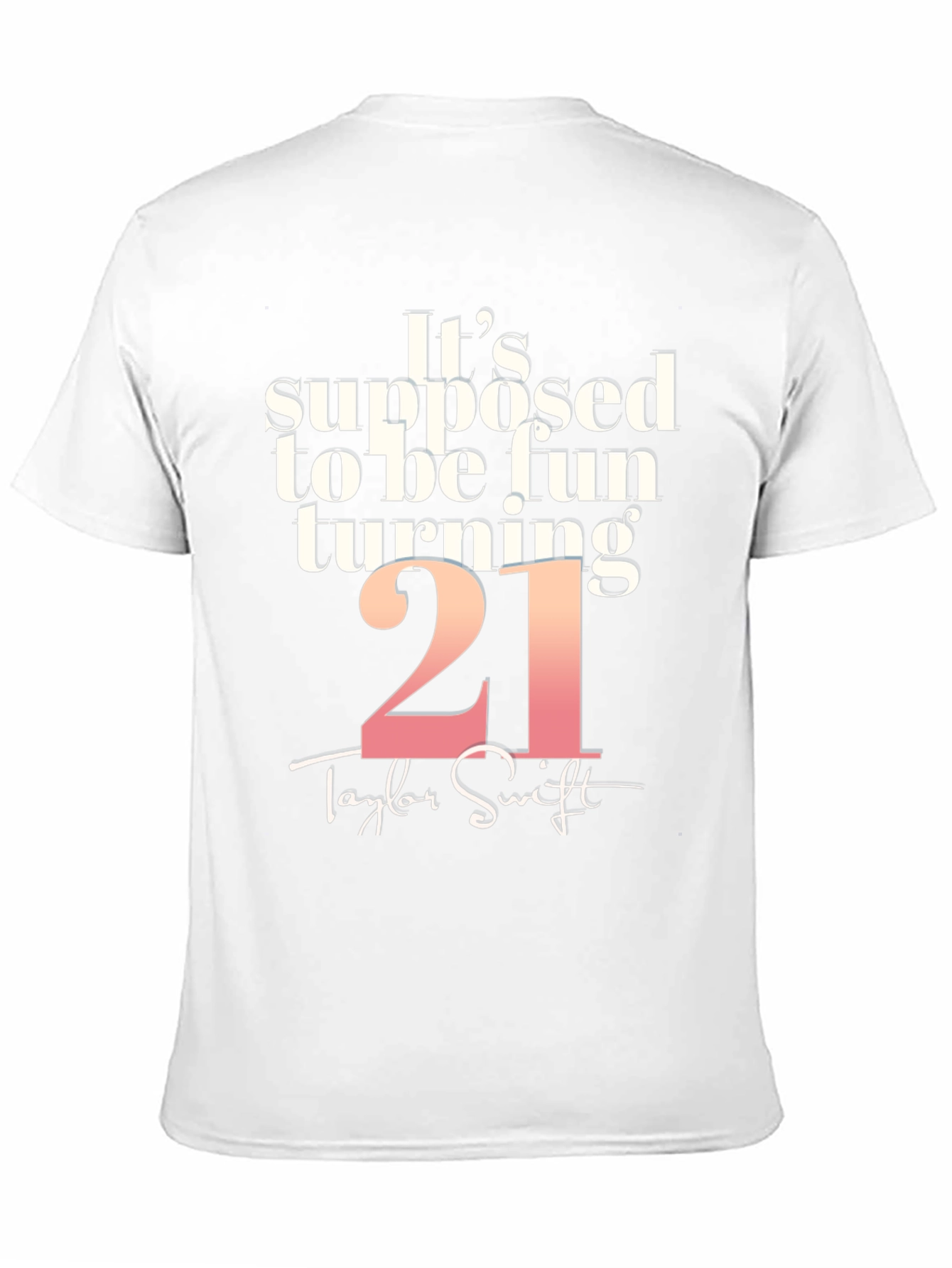 Its Supposed to be Fun Turning 21 T-Shirt