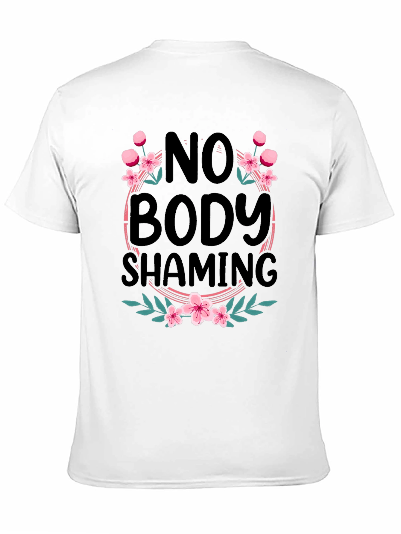 No Body Shaming Floral Graphic Tee