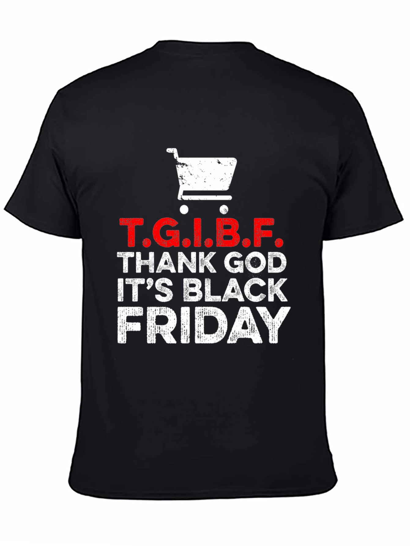 Black Friday T.G.I.B.F. Shopping T-Shirt