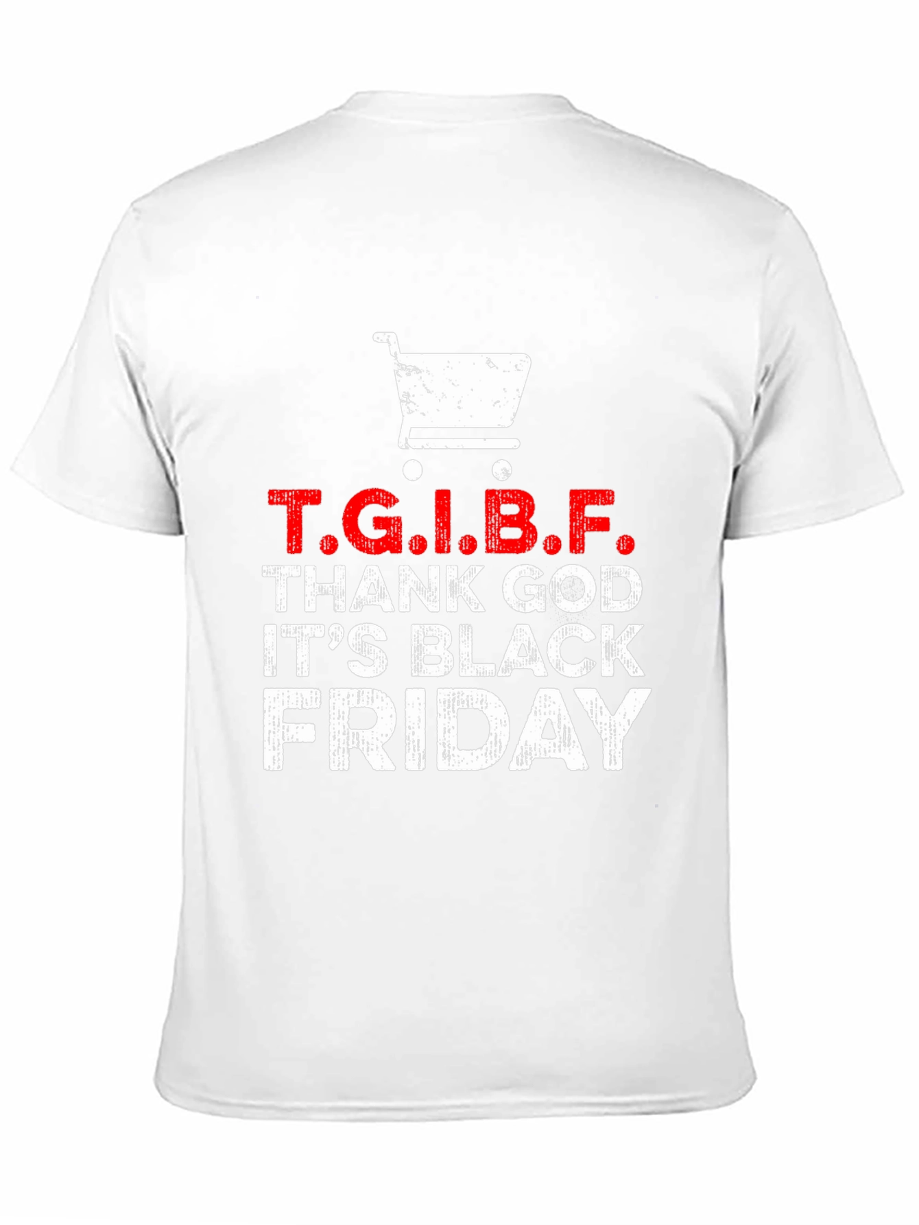Black Friday T.G.I.B.F. Shopping T-Shirt