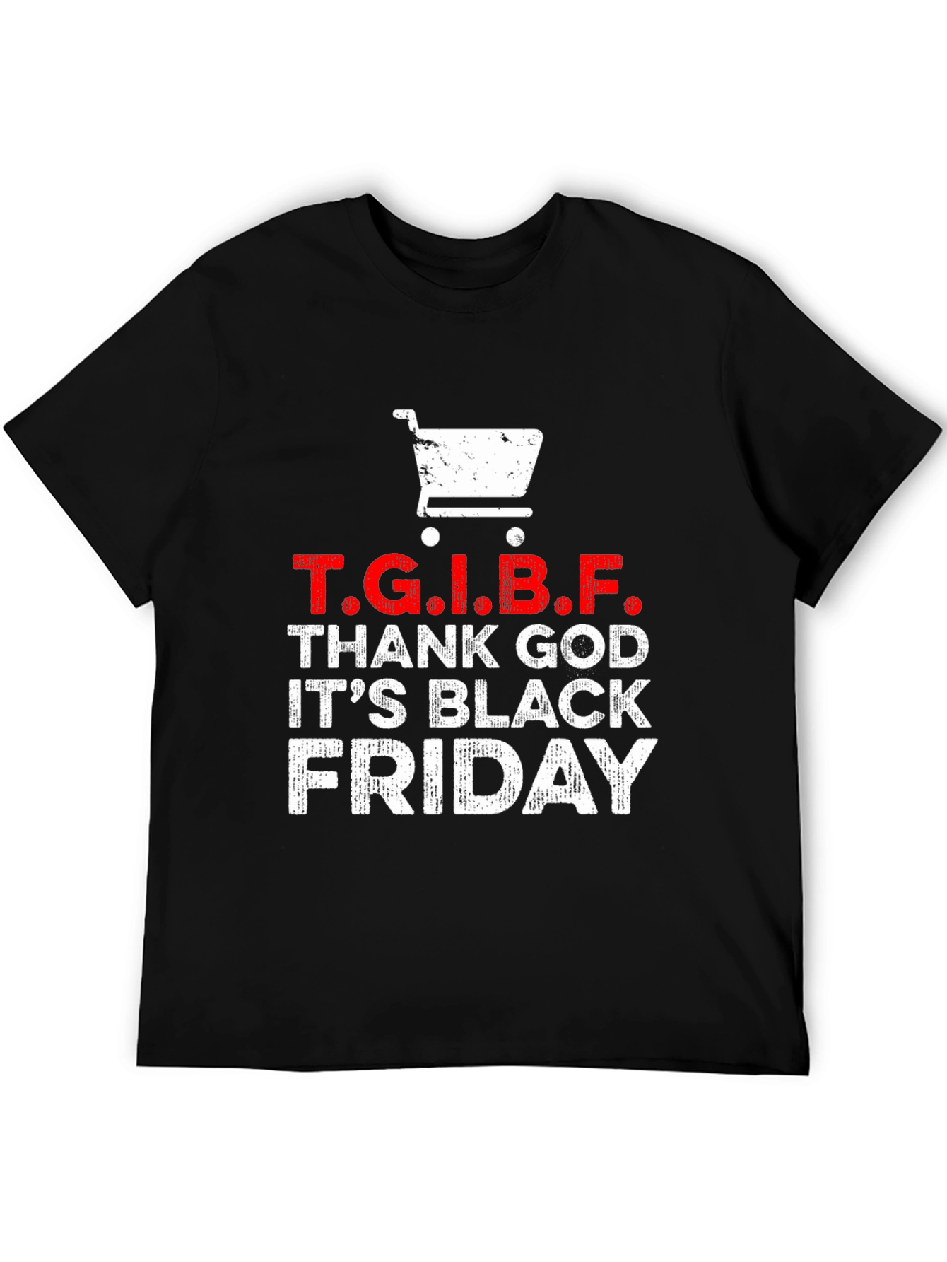 Black Friday T.G.I.B.F. Shopping T-Shirt