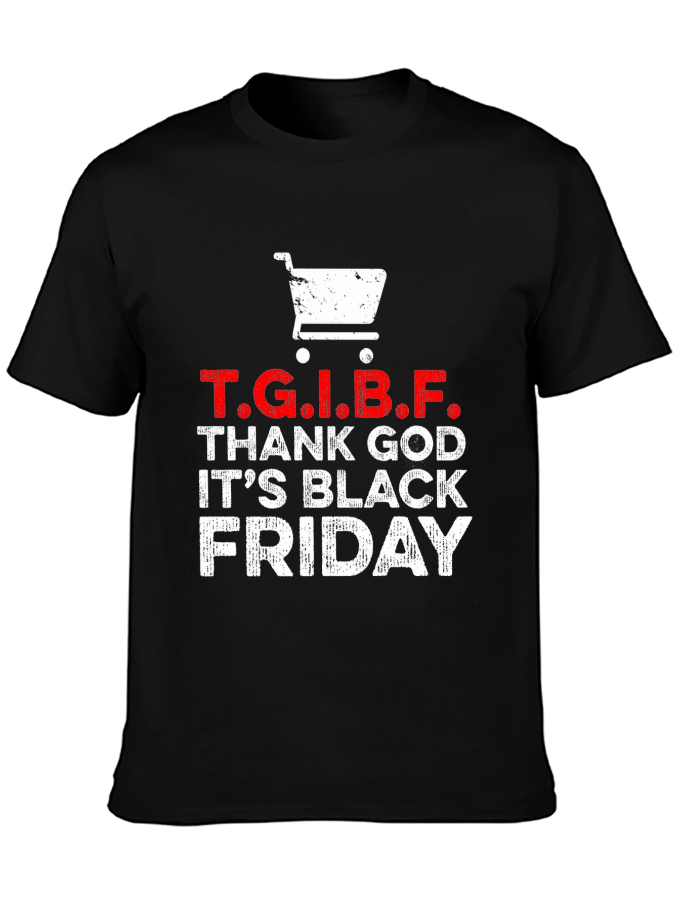 Black Friday T.G.I.B.F. Shopping T-Shirt