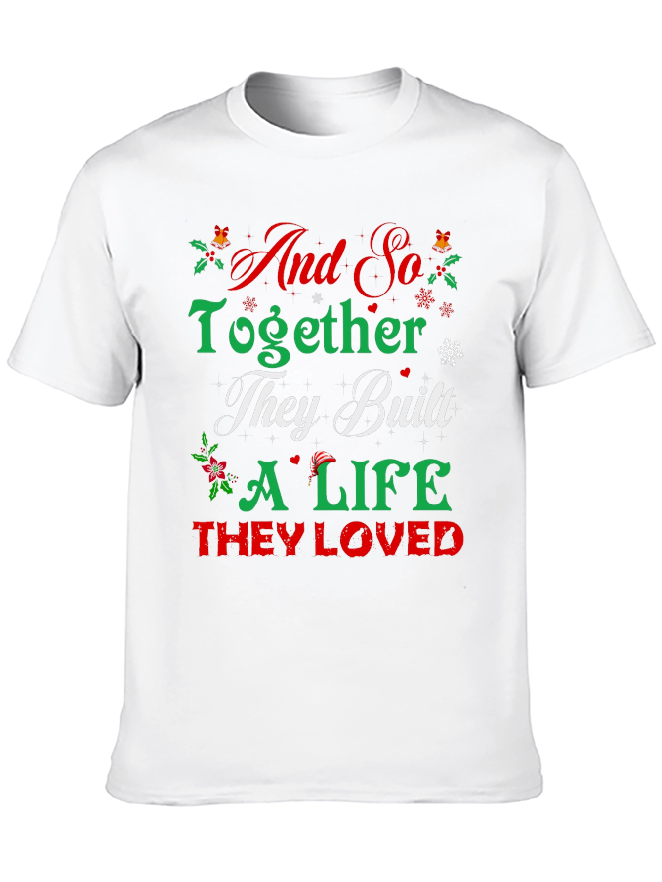And So Together Christmas T-Shirt