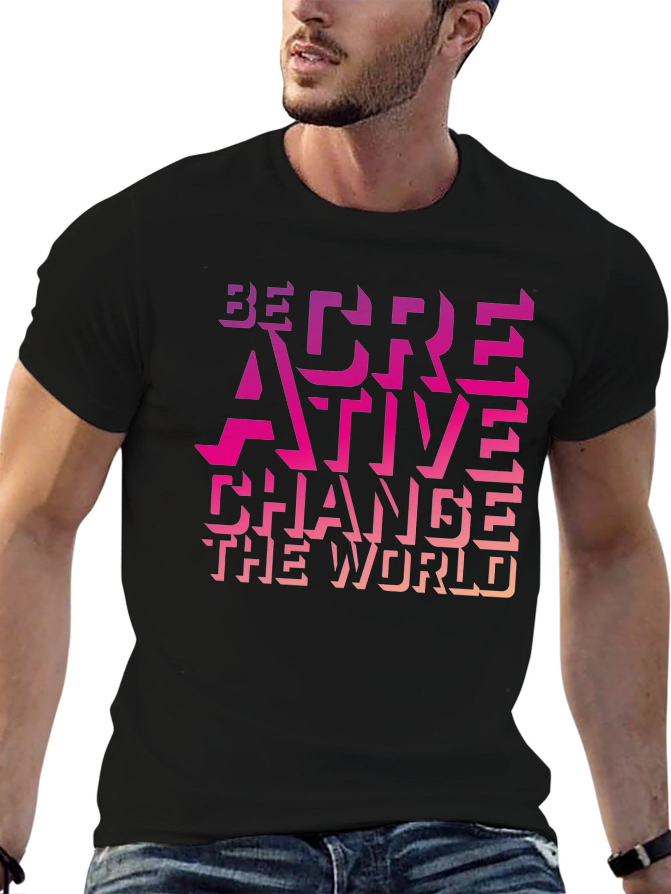 Be Creative Graphic T-Shirt - Change the World