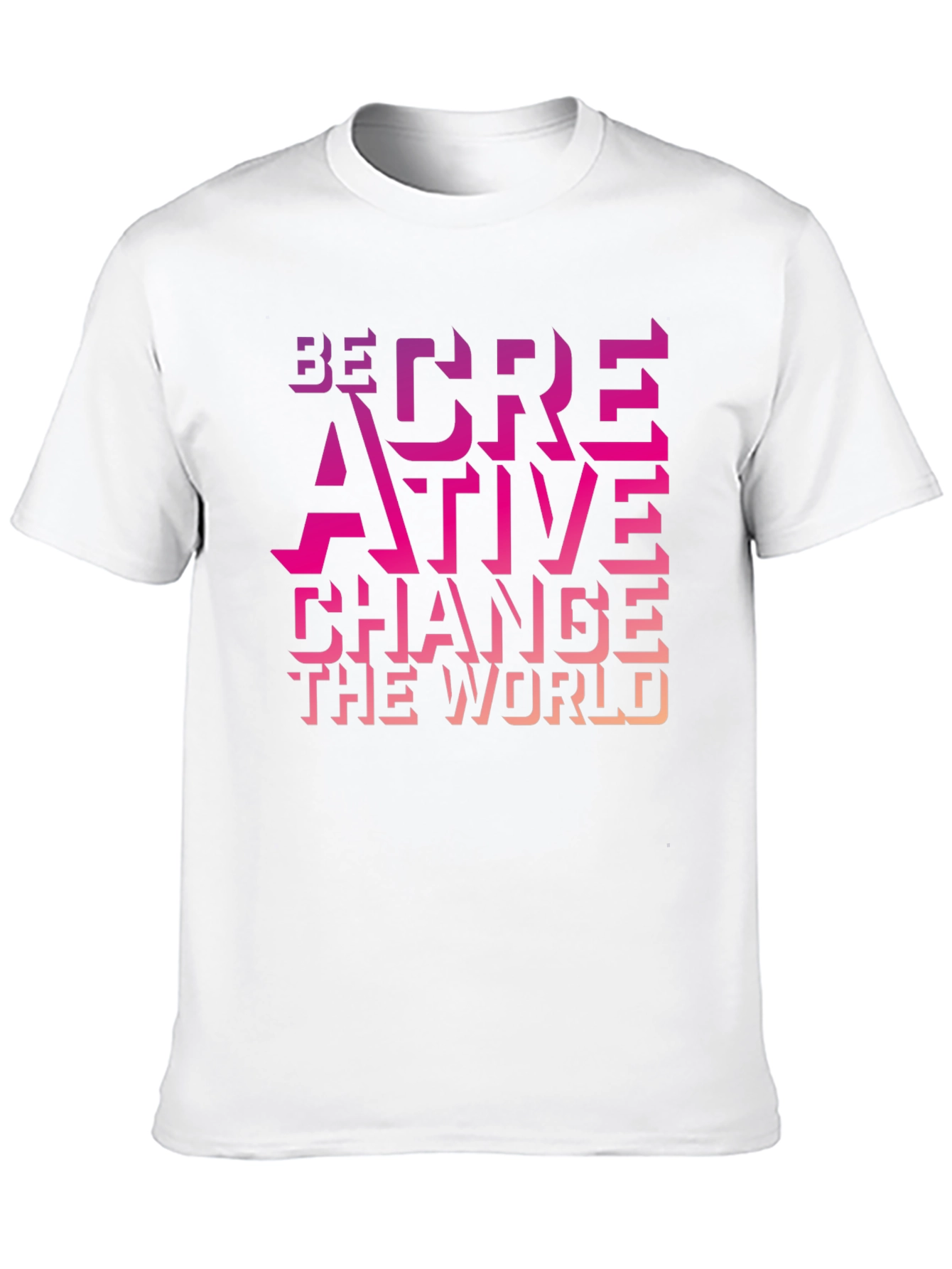 Be Creative Graphic T-Shirt - Change the World