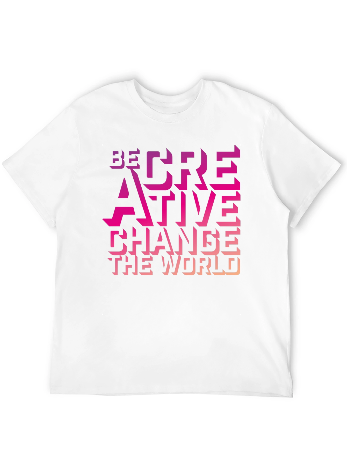 Be Creative Graphic T-Shirt - Change the World