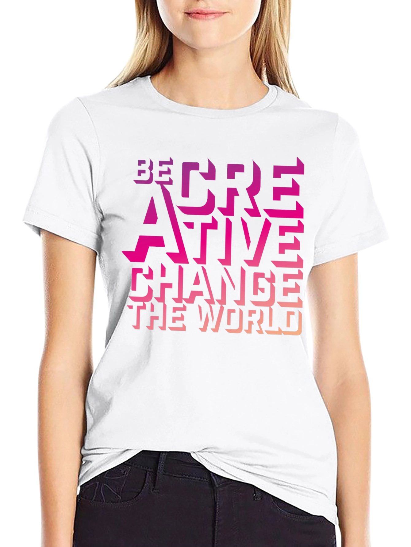 Be Creative Graphic T-Shirt - Change the World