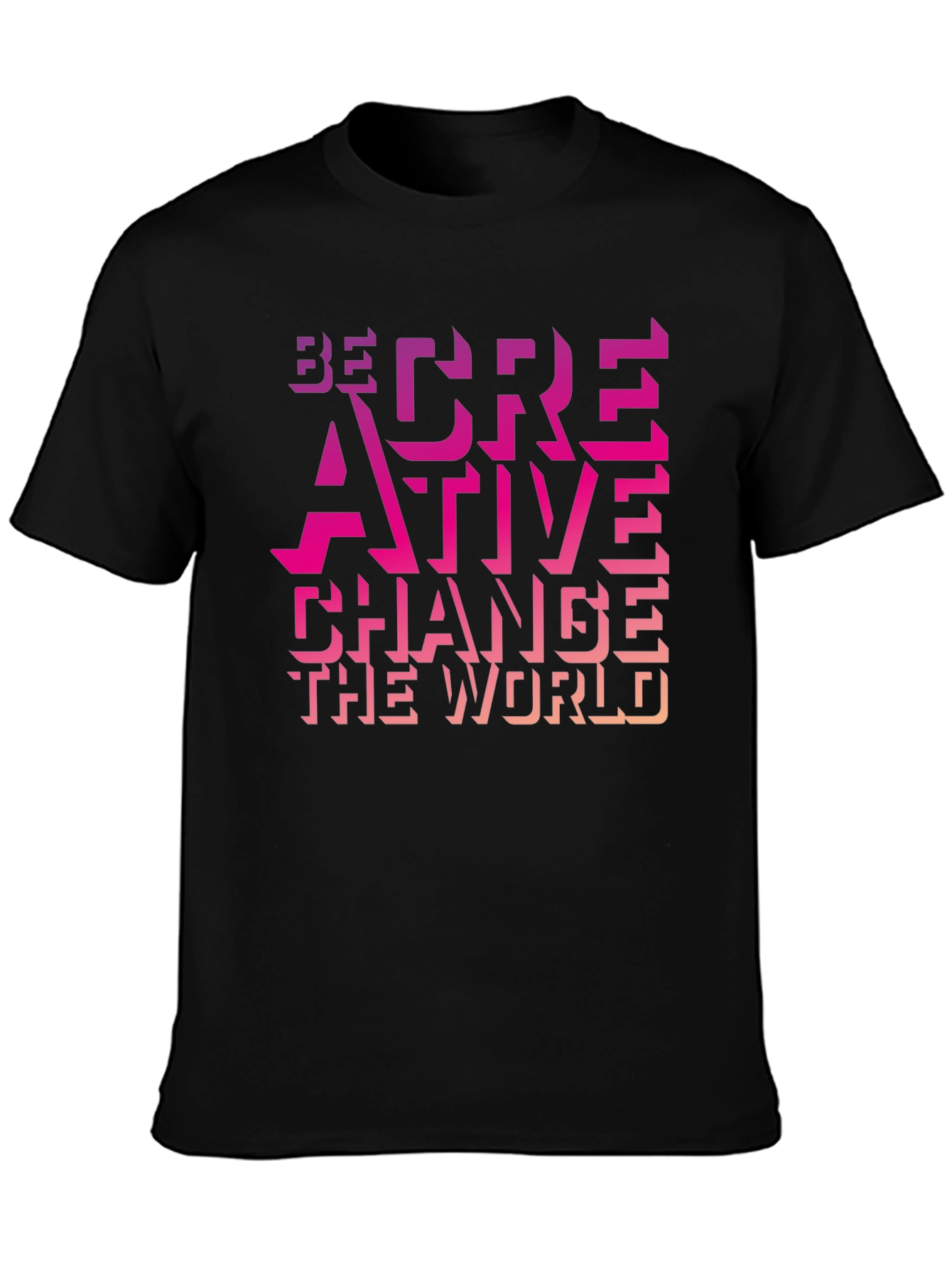 Be Creative Graphic T-Shirt - Change the World