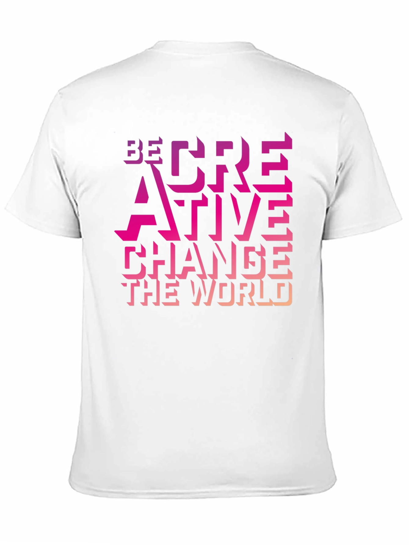 Be Creative Graphic T-Shirt - Change the World