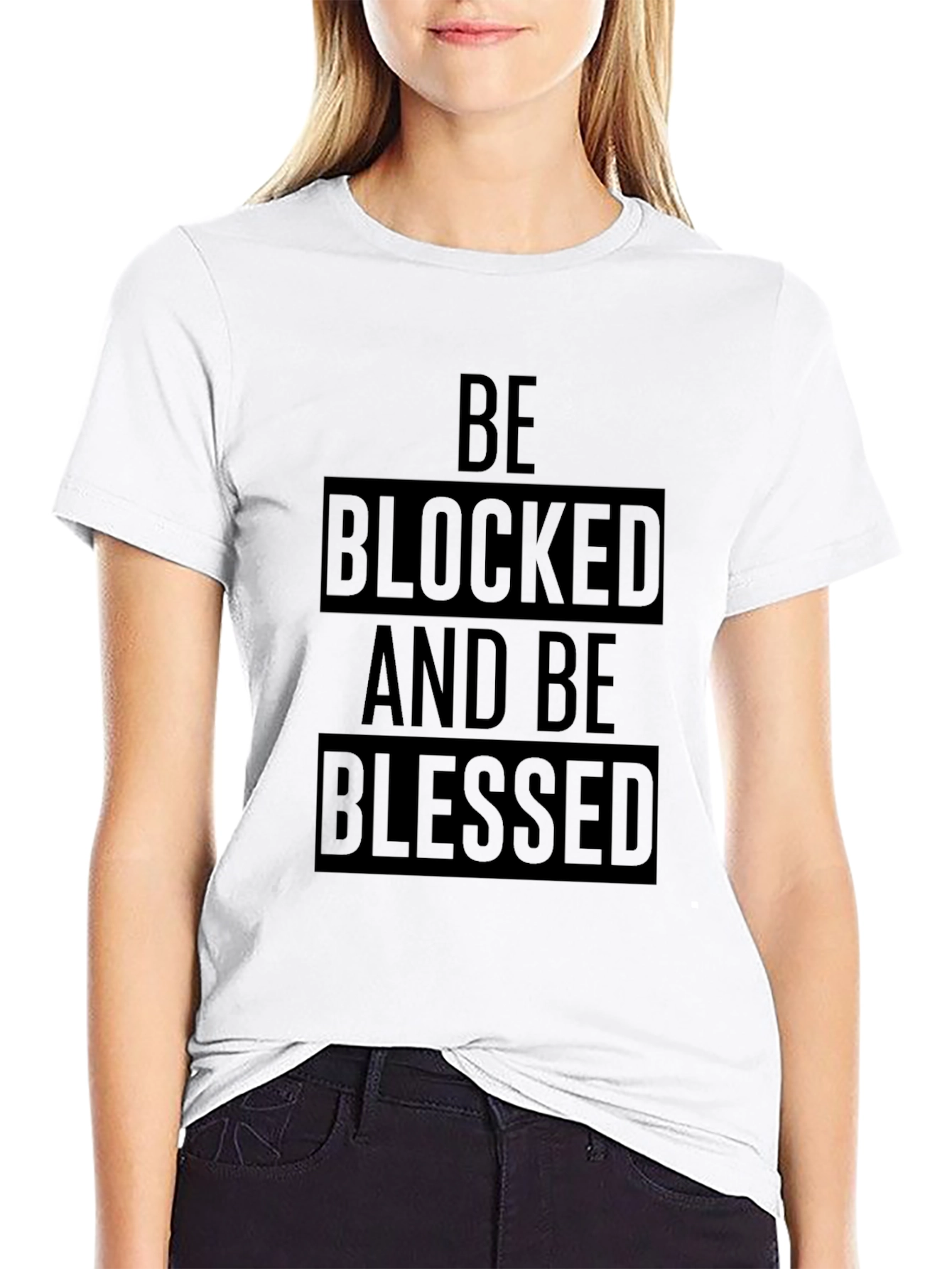 Be Blocked and Be Blessed Black T-Shirt