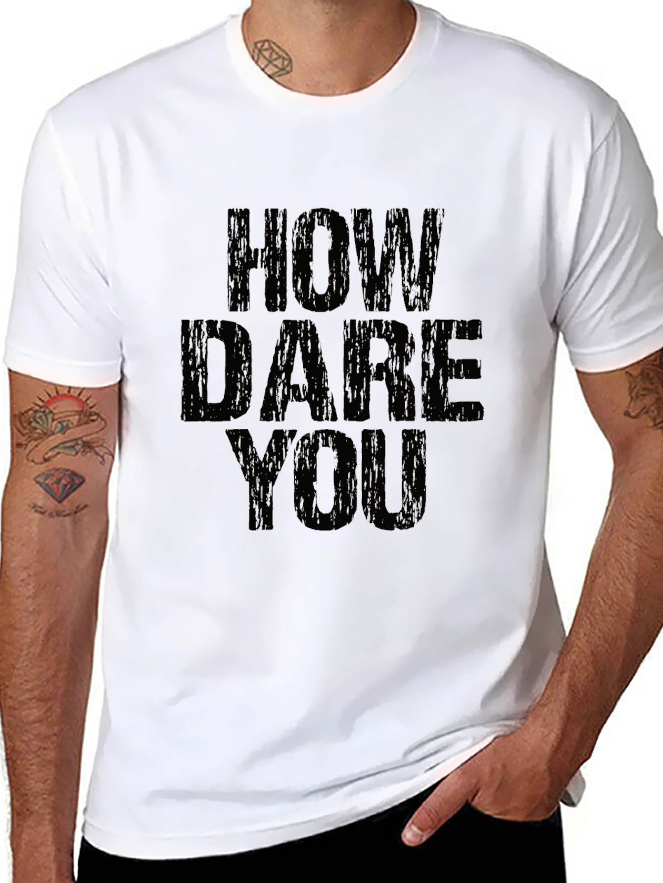 How Dare You Graphic T-Shirt - Bold Statement Tee