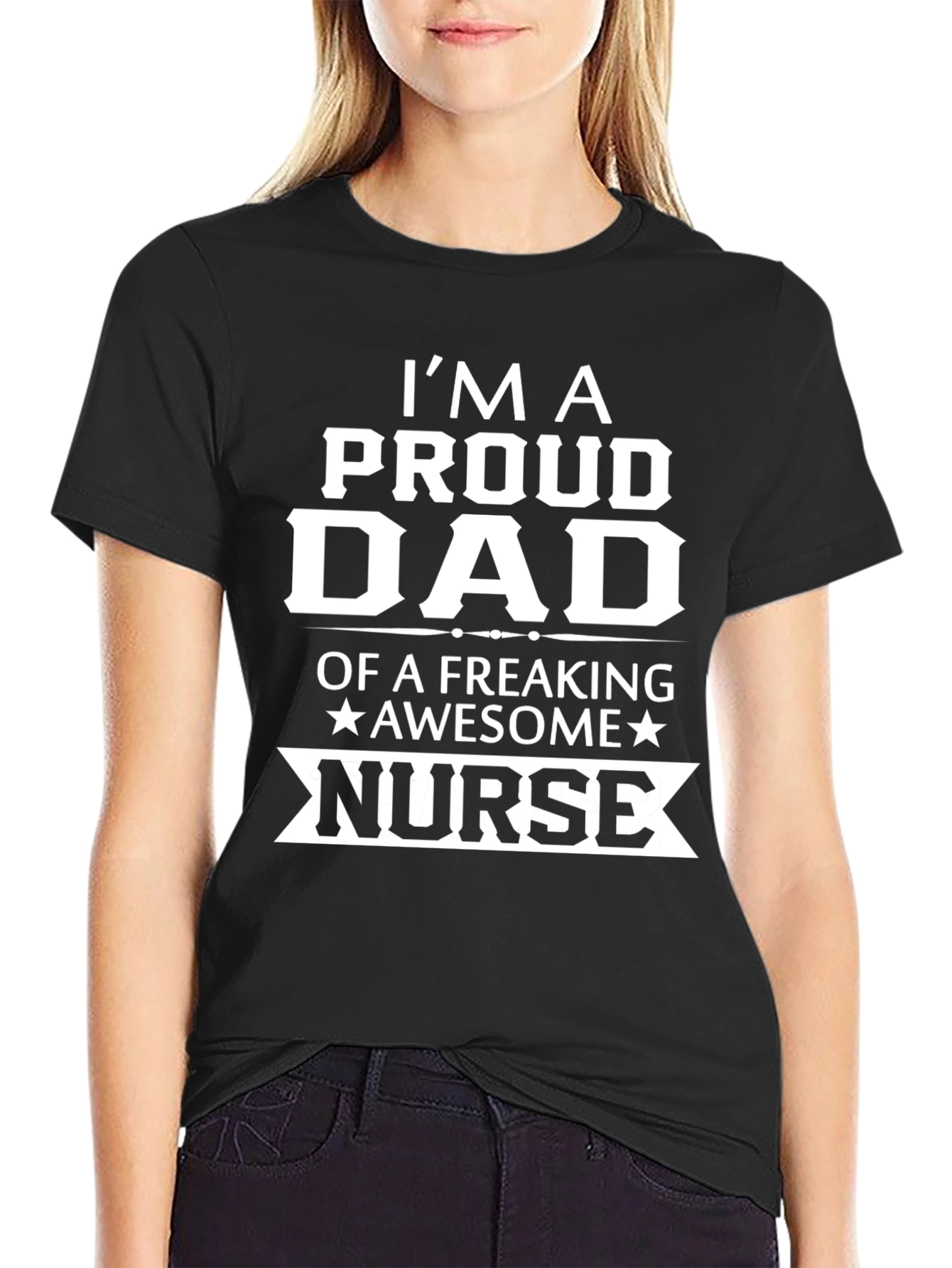 Proud Dad of a Freaking Awesome Nurse T-Shirt