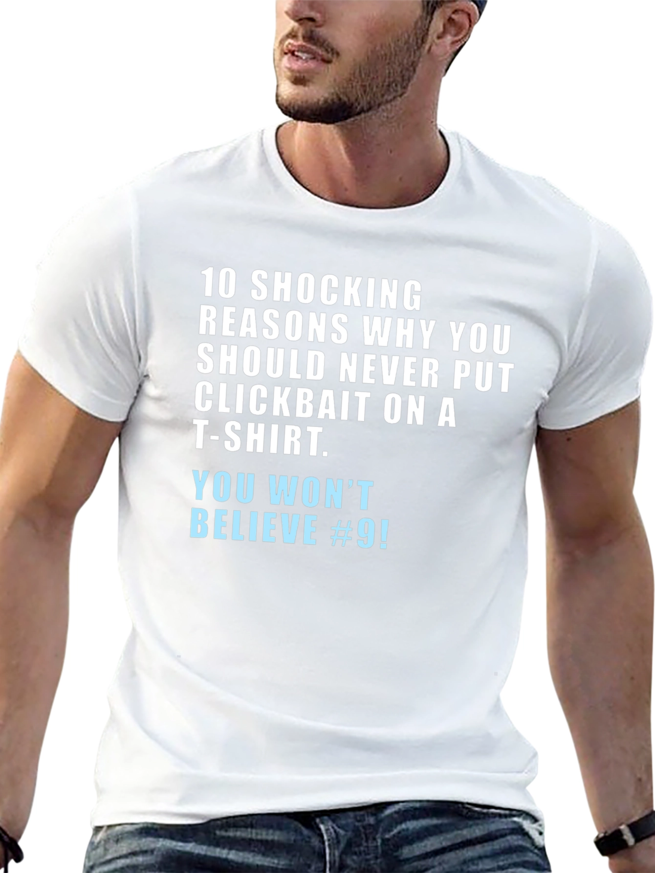 Clickbait Humor T-Shirt - You Wont Believe #9!