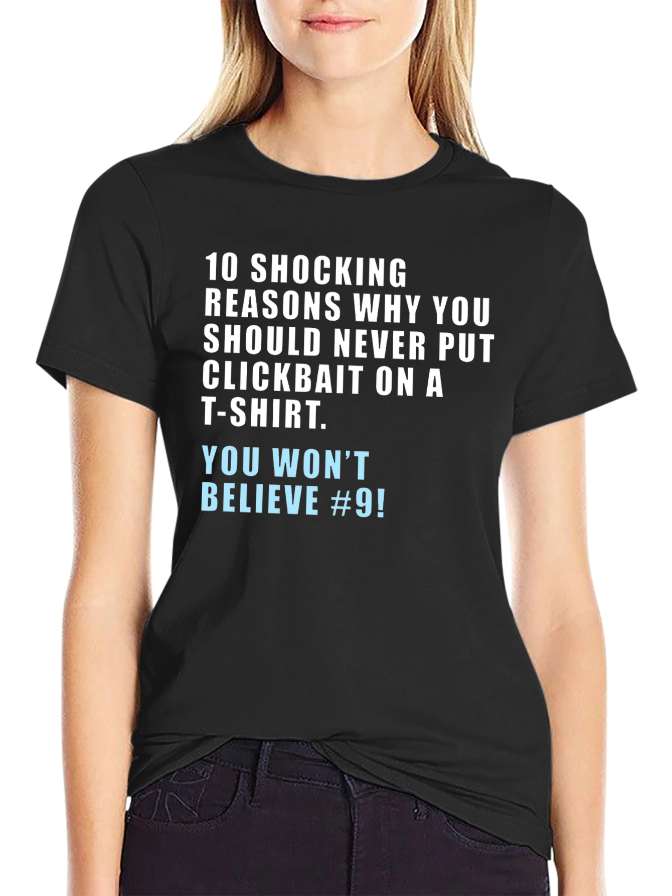 Clickbait Humor T-Shirt - You Wont Believe #9!