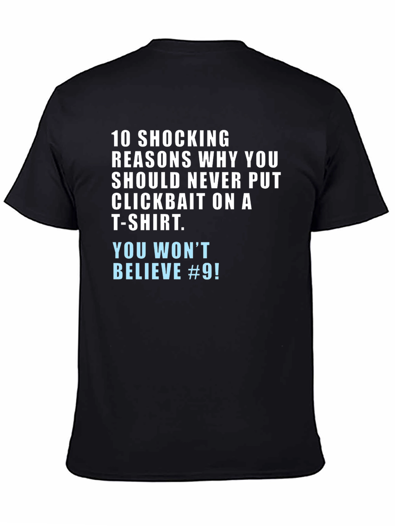 Clickbait Humor T-Shirt - You Wont Believe #9!