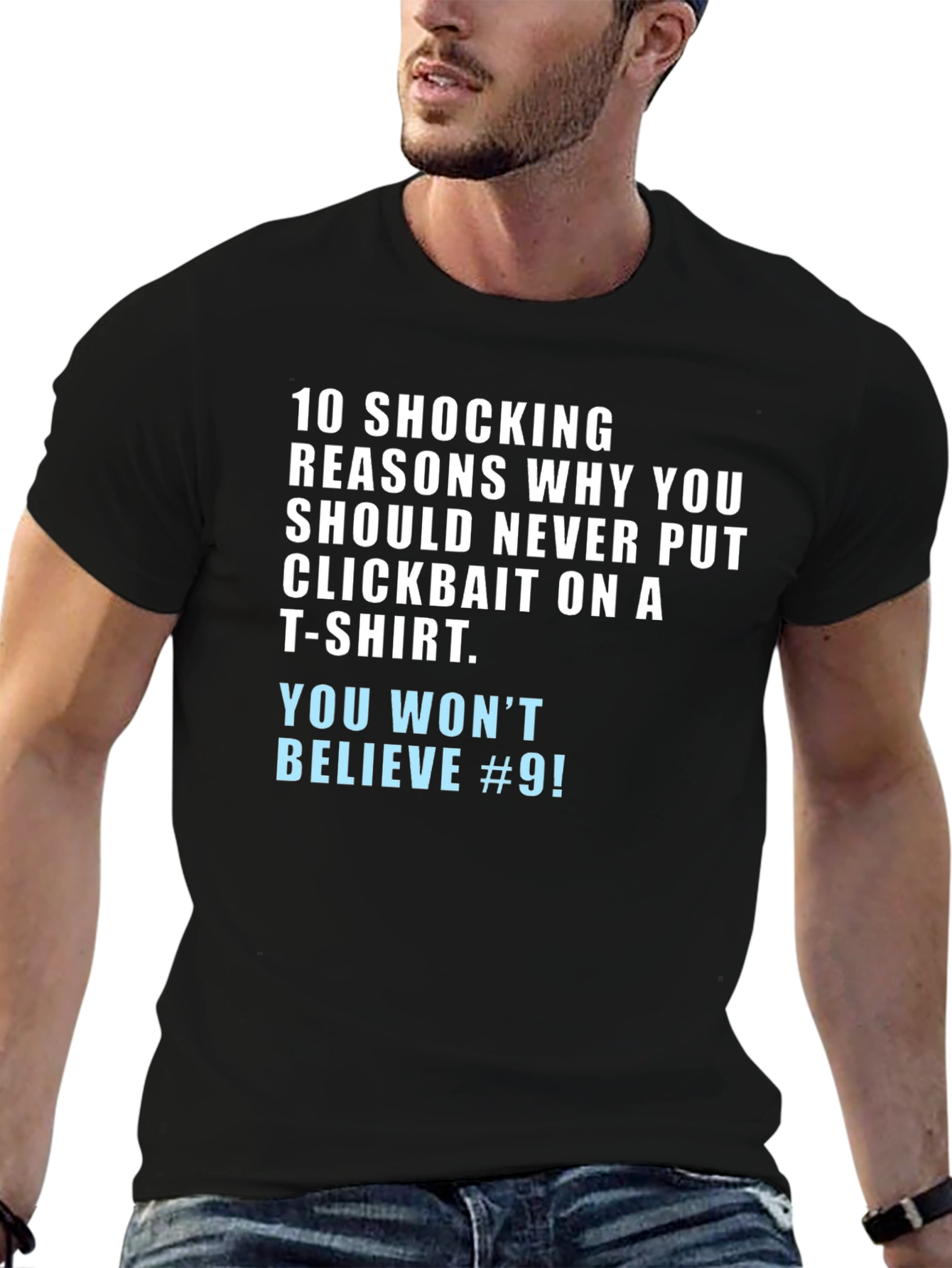 Clickbait Humor T-Shirt - You Wont Believe #9!