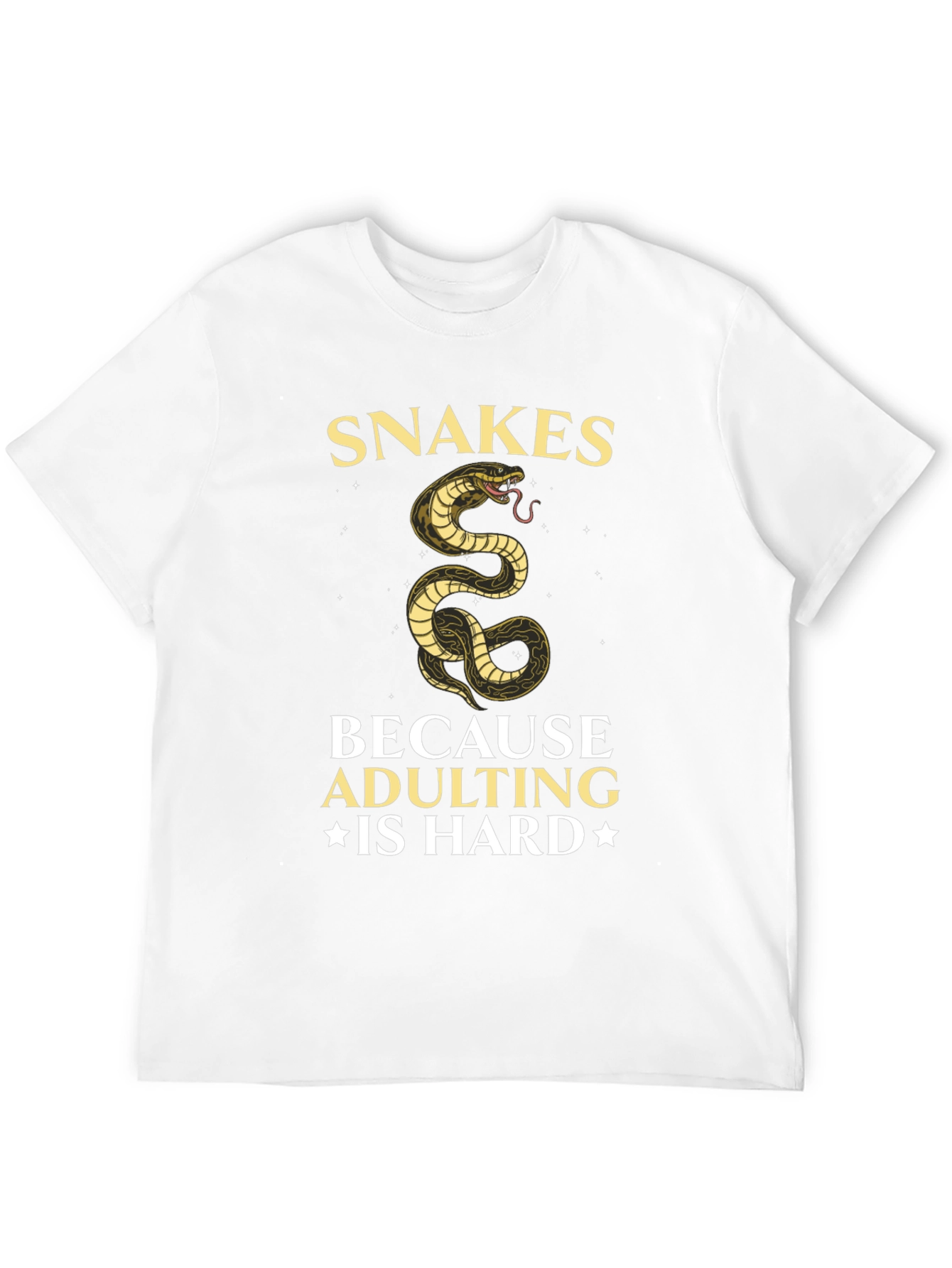Snakes Because Adulting is Hard T-Shirt