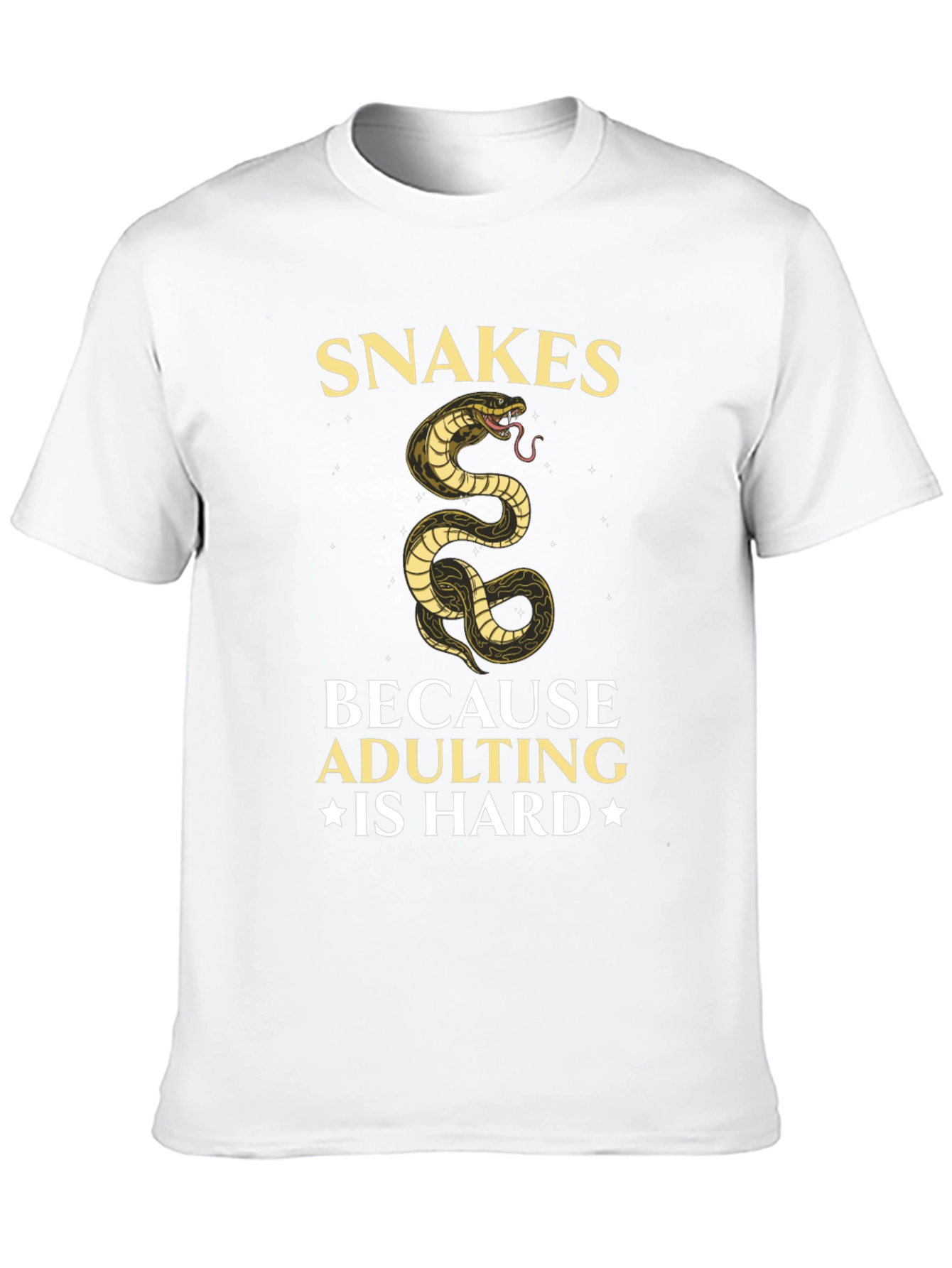 Snakes Because Adulting is Hard T-Shirt
