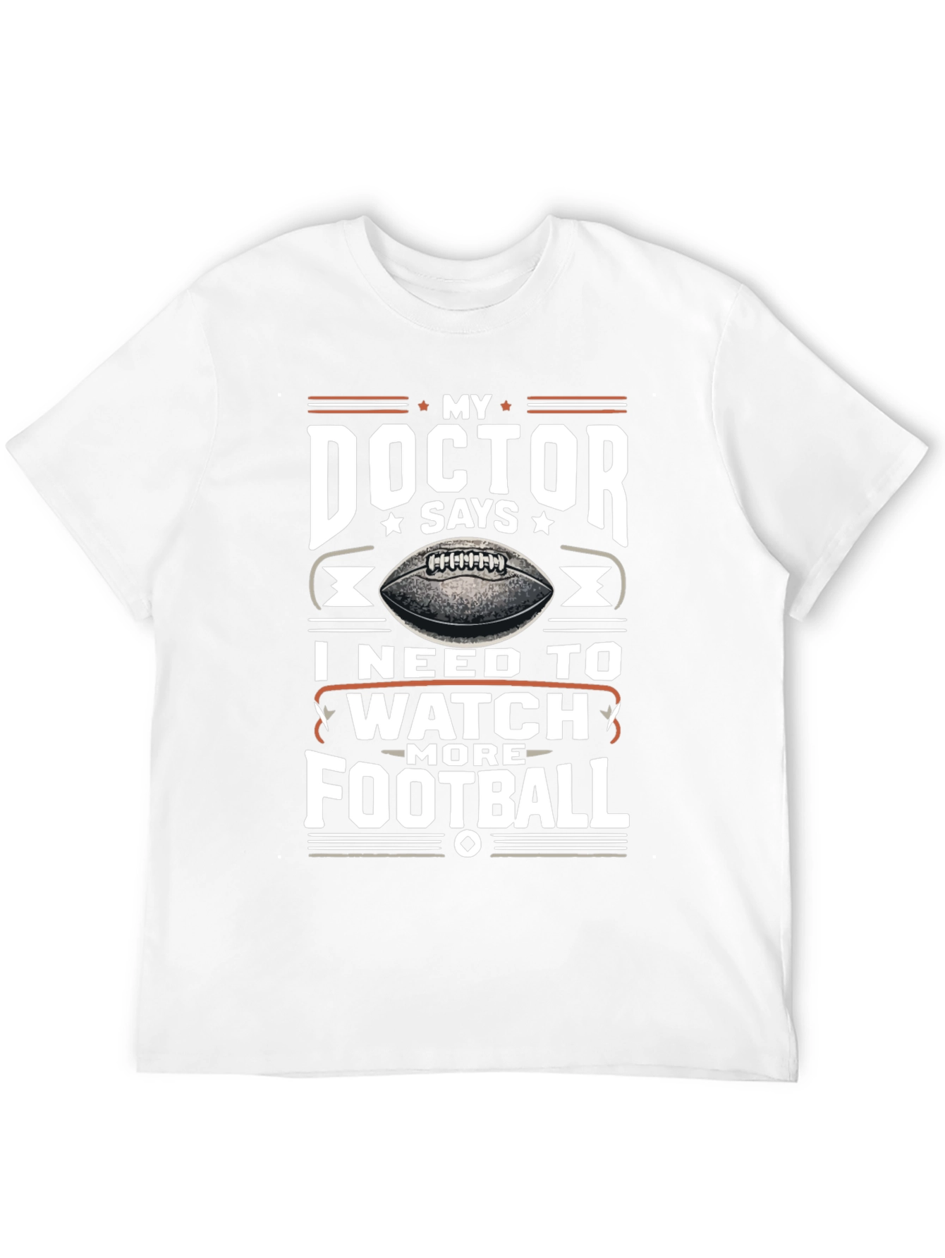 My Doctor Says Football T-Shirt
