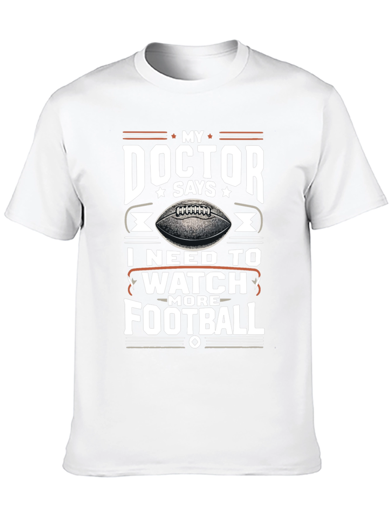 My Doctor Says Football T-Shirt