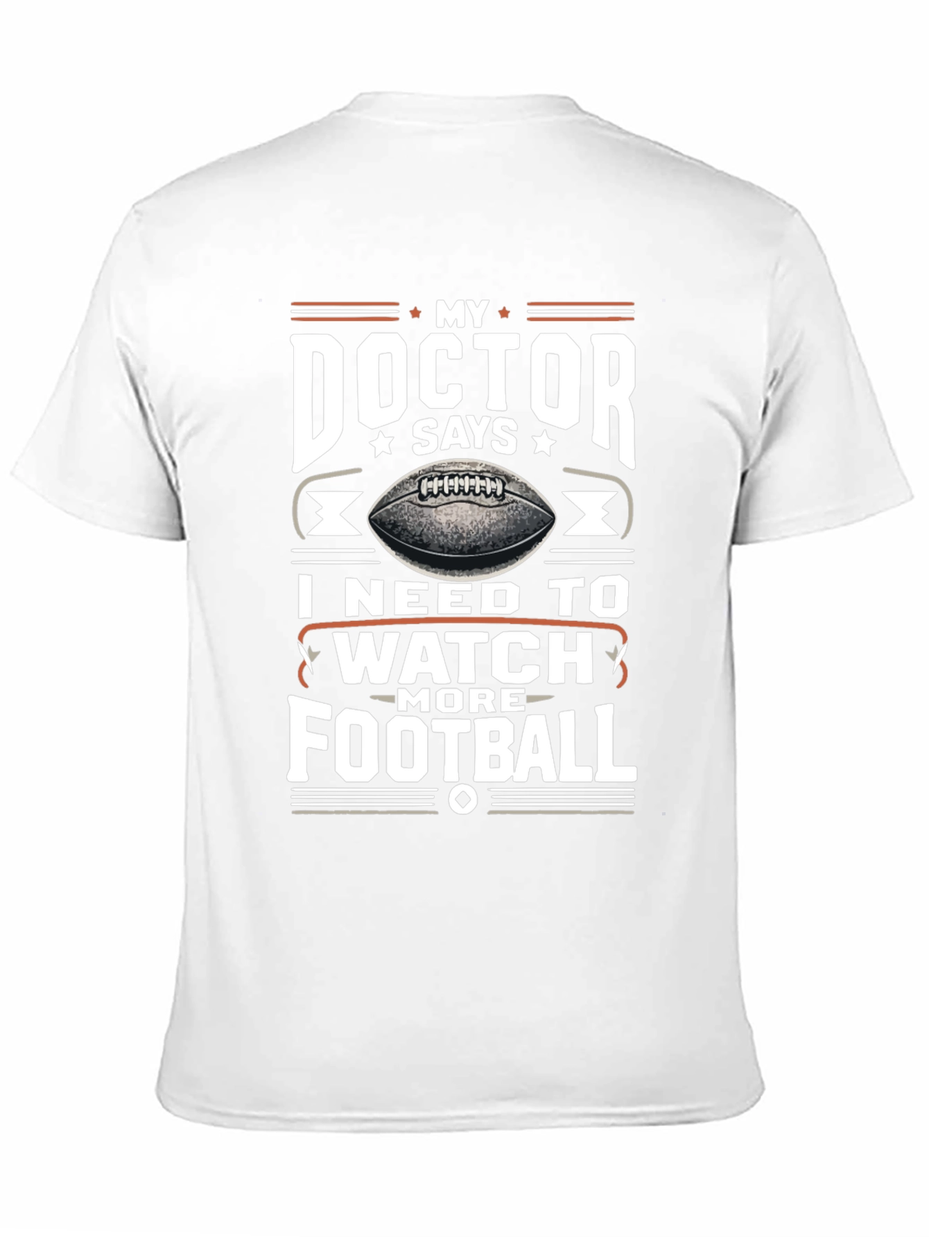 My Doctor Says Football T-Shirt