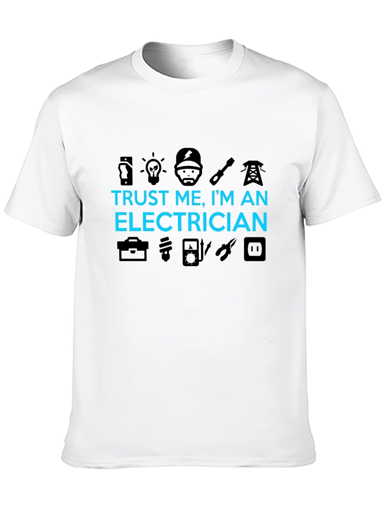 Trust Me Im An Electrician T-Shirt