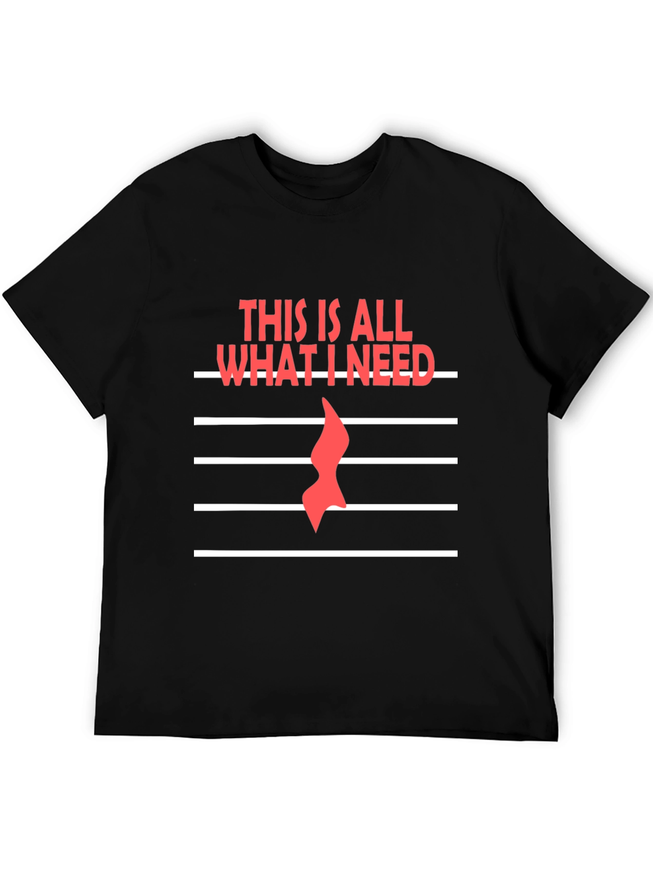 Music is All I Need Graphic T-Shirt