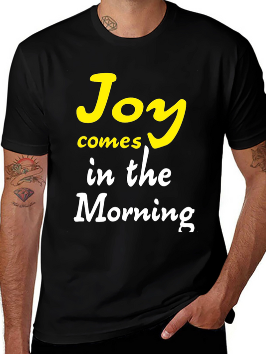 Joy Comes in the Morning Graphic T-Shirt