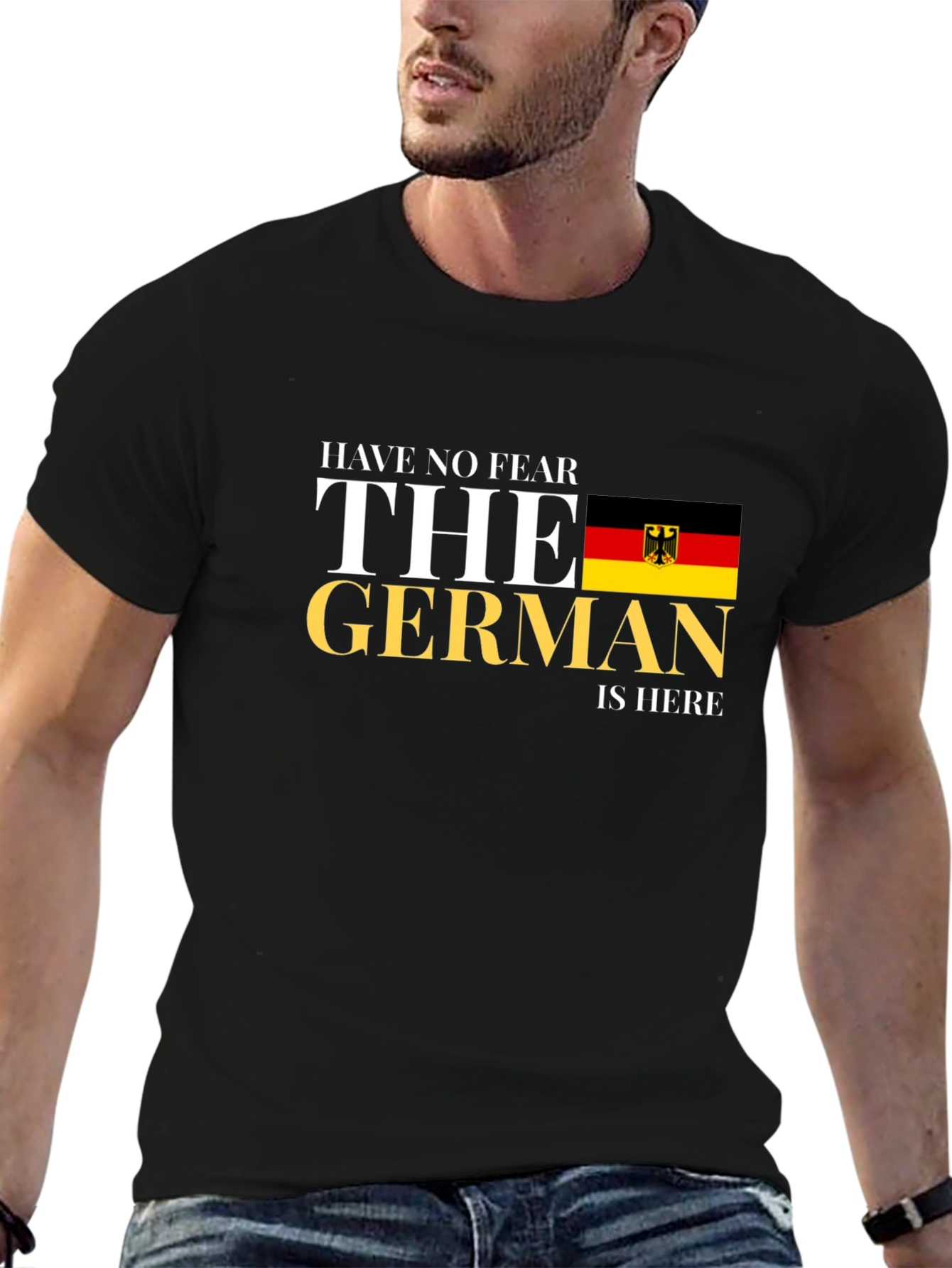 German Pride T-Shirt - Have No Fear