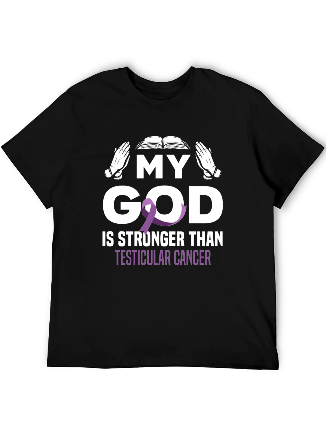 My God is Stronger Than Testicular Cancer Awareness T-Shirt