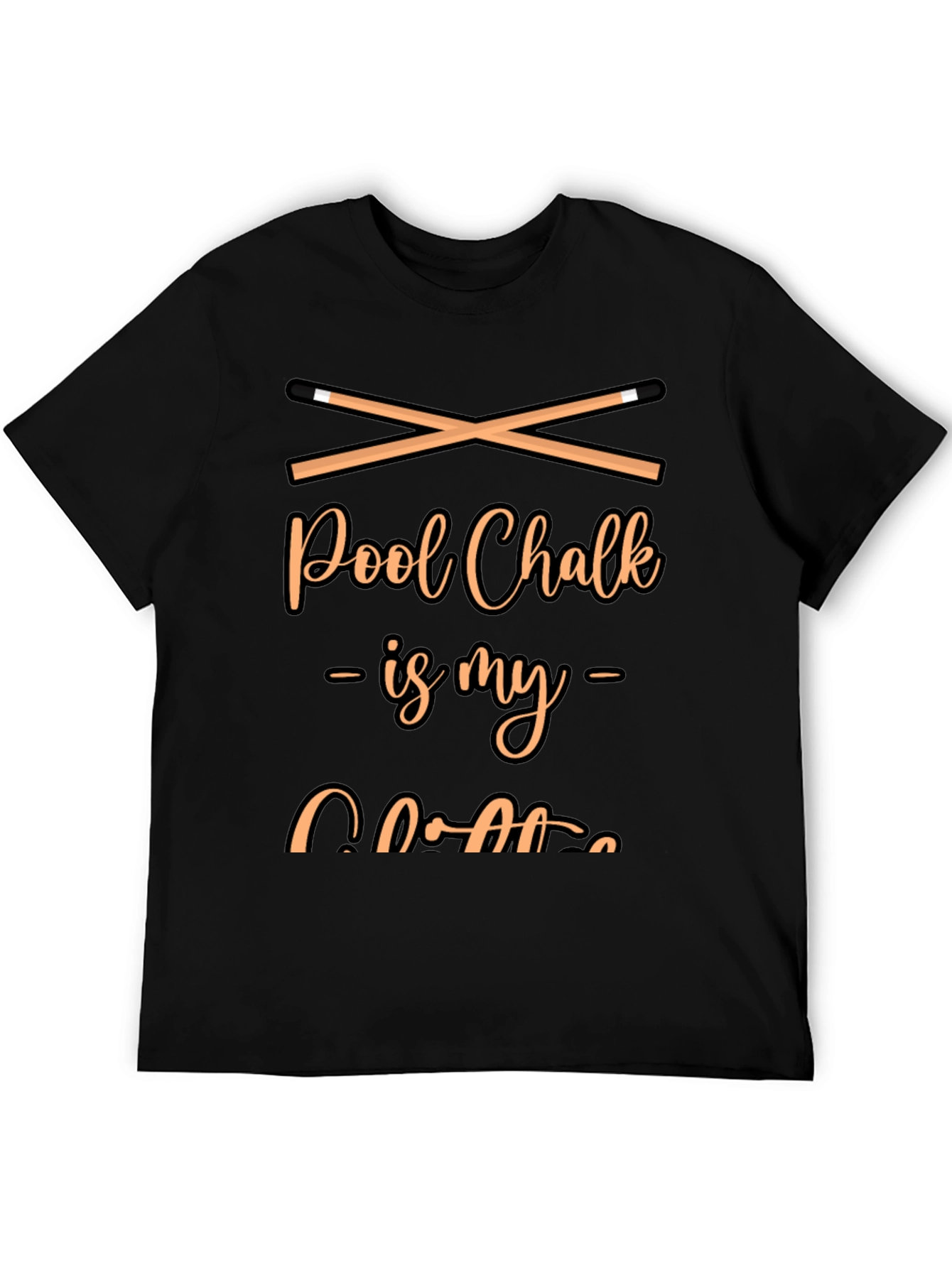 Pool Chalk Is My Coffee Black T-Shirt
