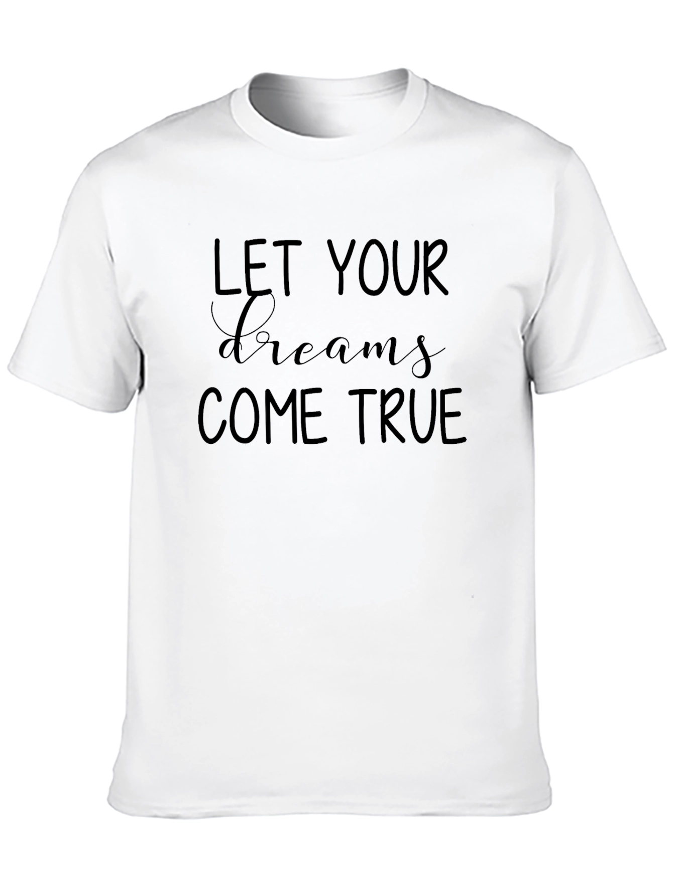 Let Your Dreams Come True Black Graphic Tee