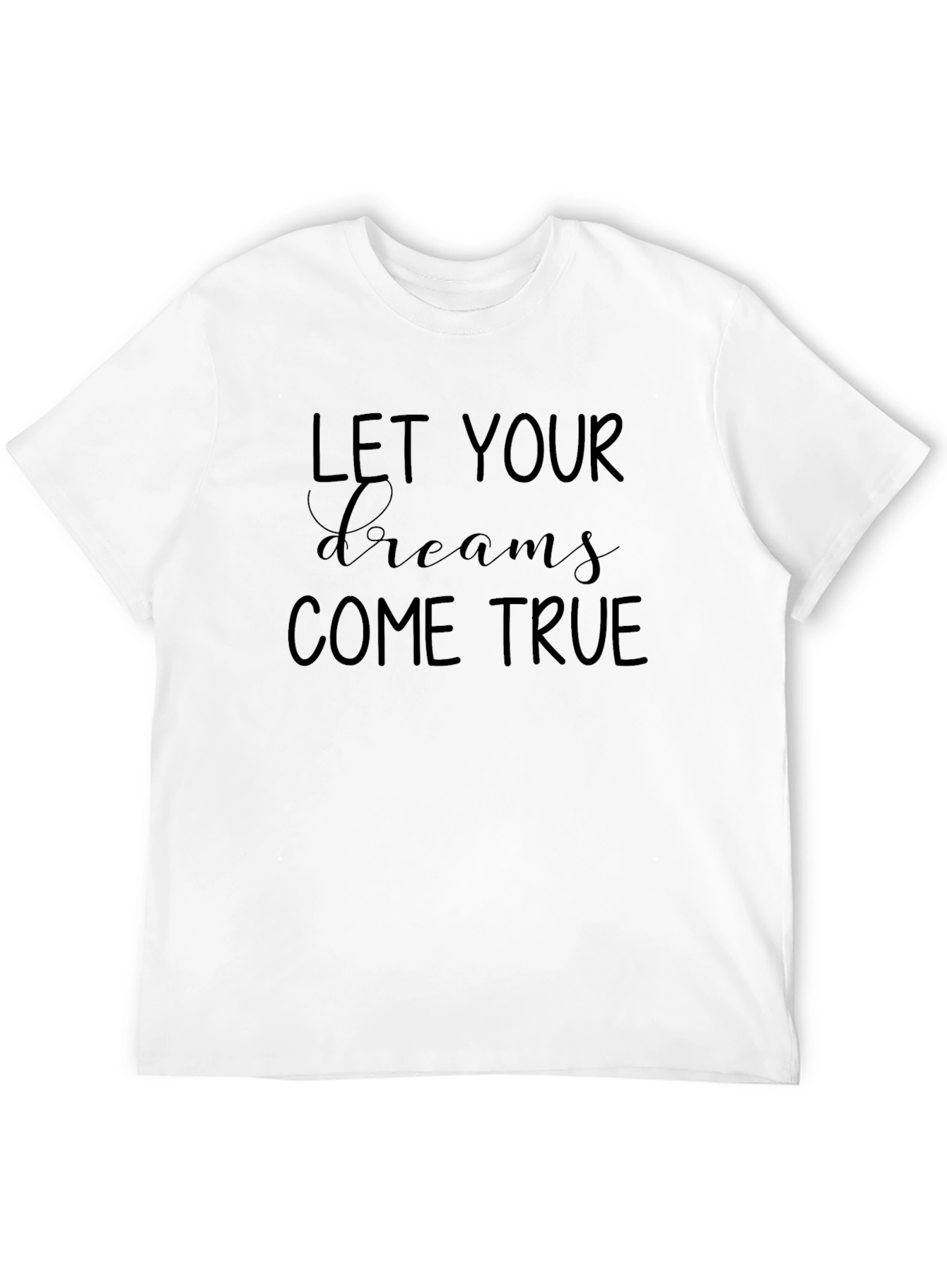 Let Your Dreams Come True Black Graphic Tee