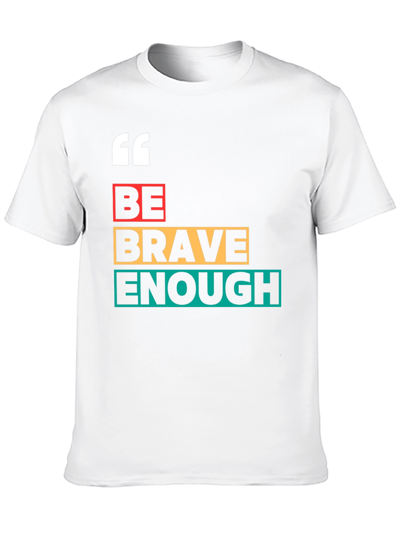 Be Brave Enough Graphic Tee - Bold Motivation
