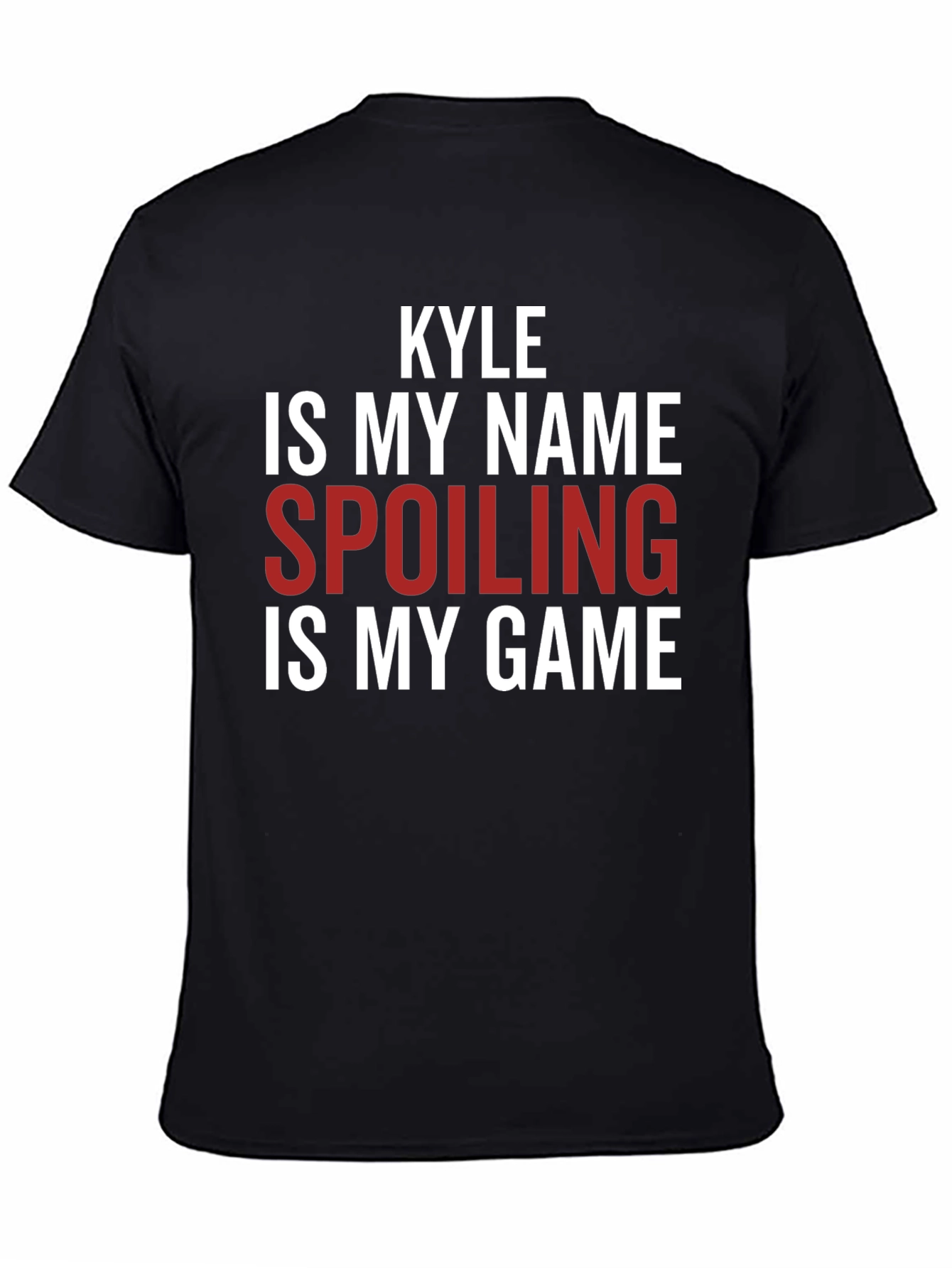 Kyle Spoiling is My Game Graphic T-Shirt
