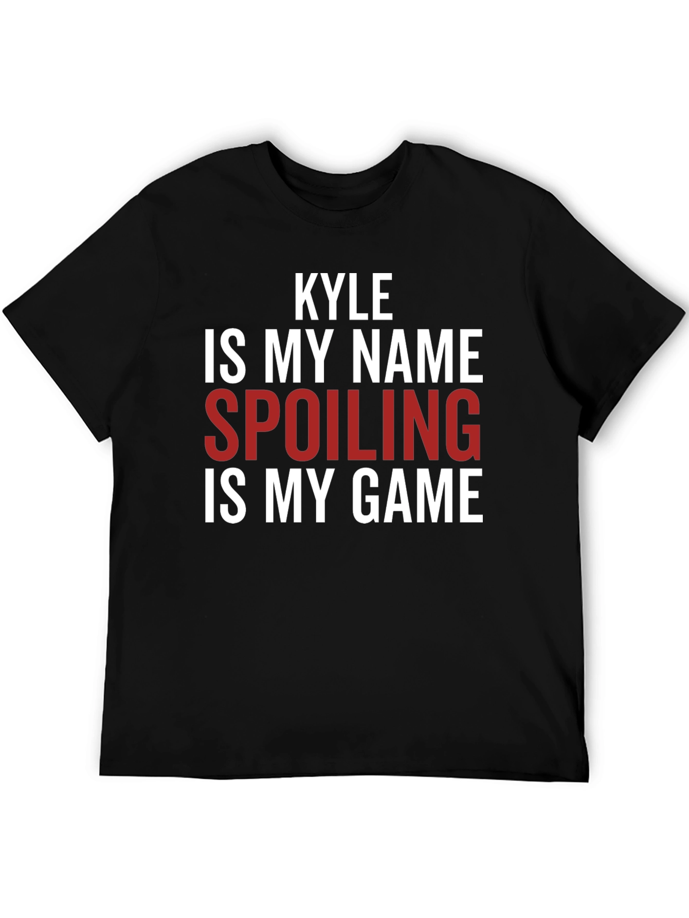 Kyle Spoiling is My Game Graphic T-Shirt